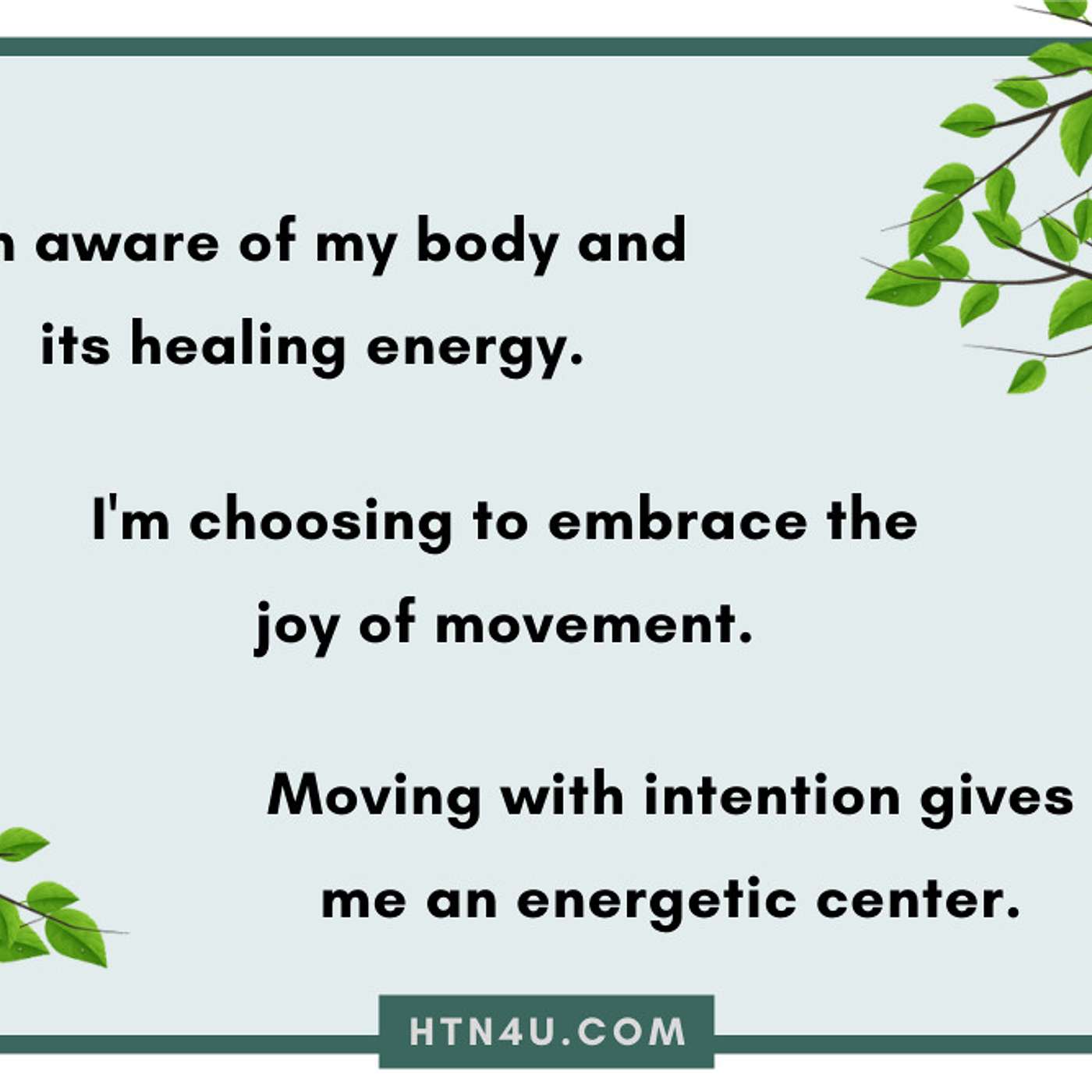 HTN4U Unlimiting Affirmations on Movement #155