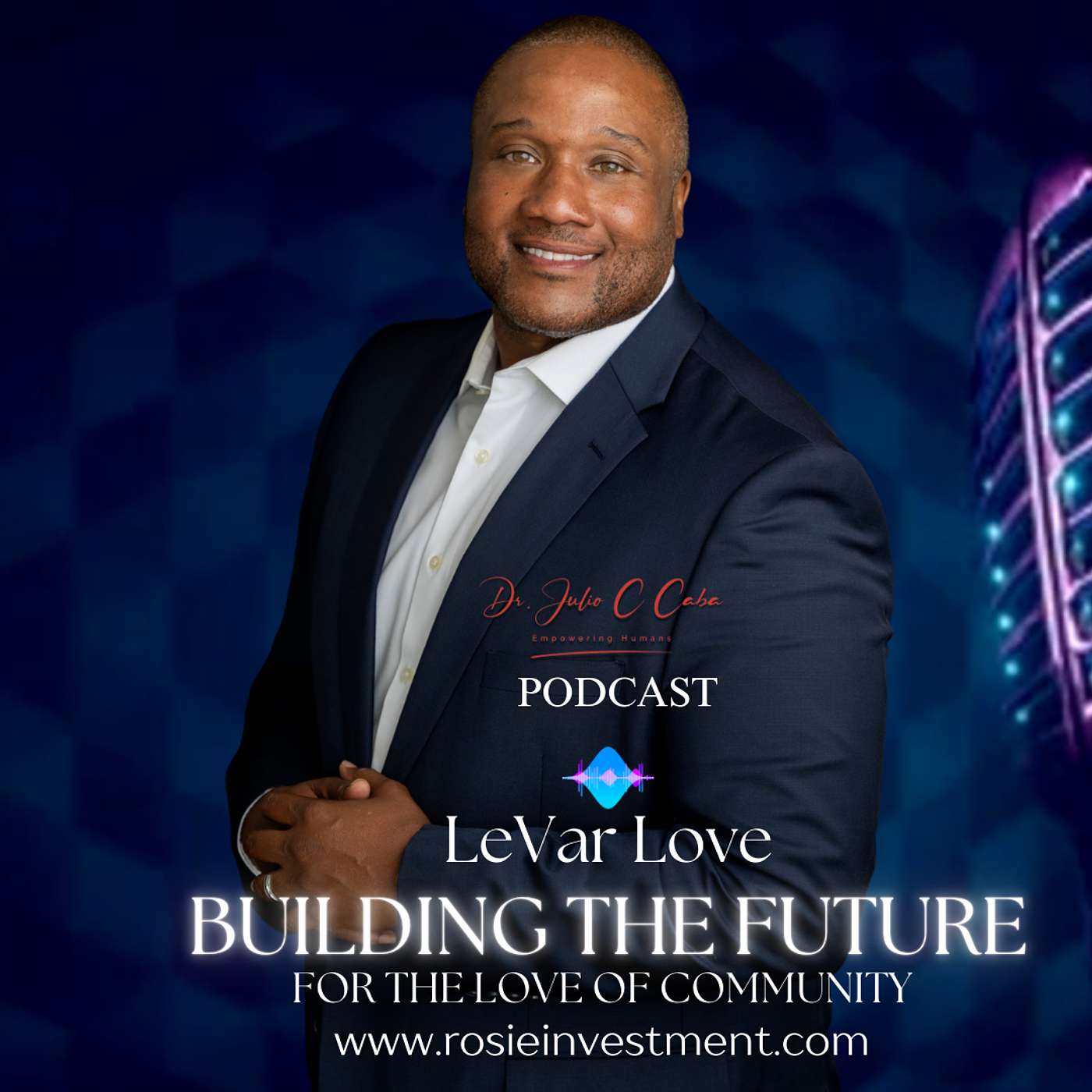 Building the Future for the Love of Community: LeVar Love Interview episode artwork