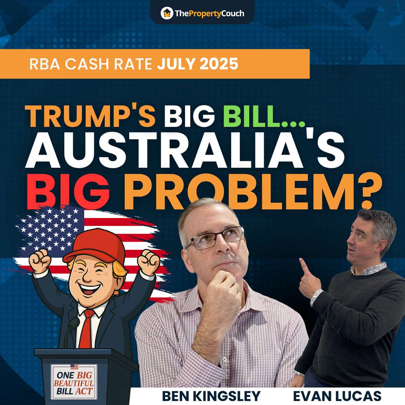 (LIVE) RBA July 2025 | Will Trump’s Big Beautiful Bill Affect Our Rate Path?