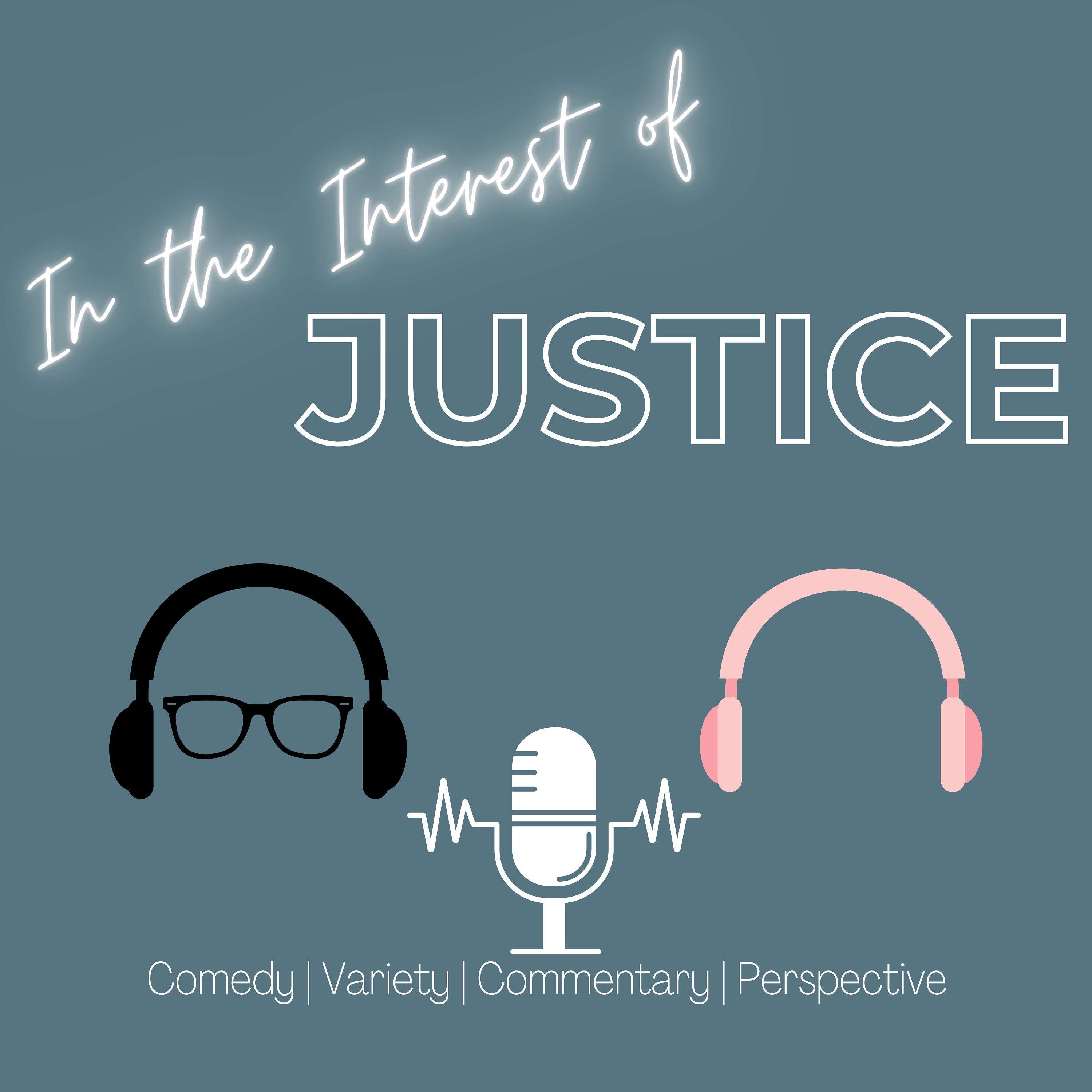 In the Interest of Justice