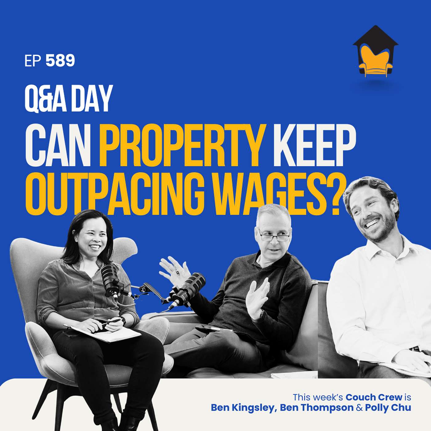 589 | Can Property Keep Outpacing Wages? - Q&A Day