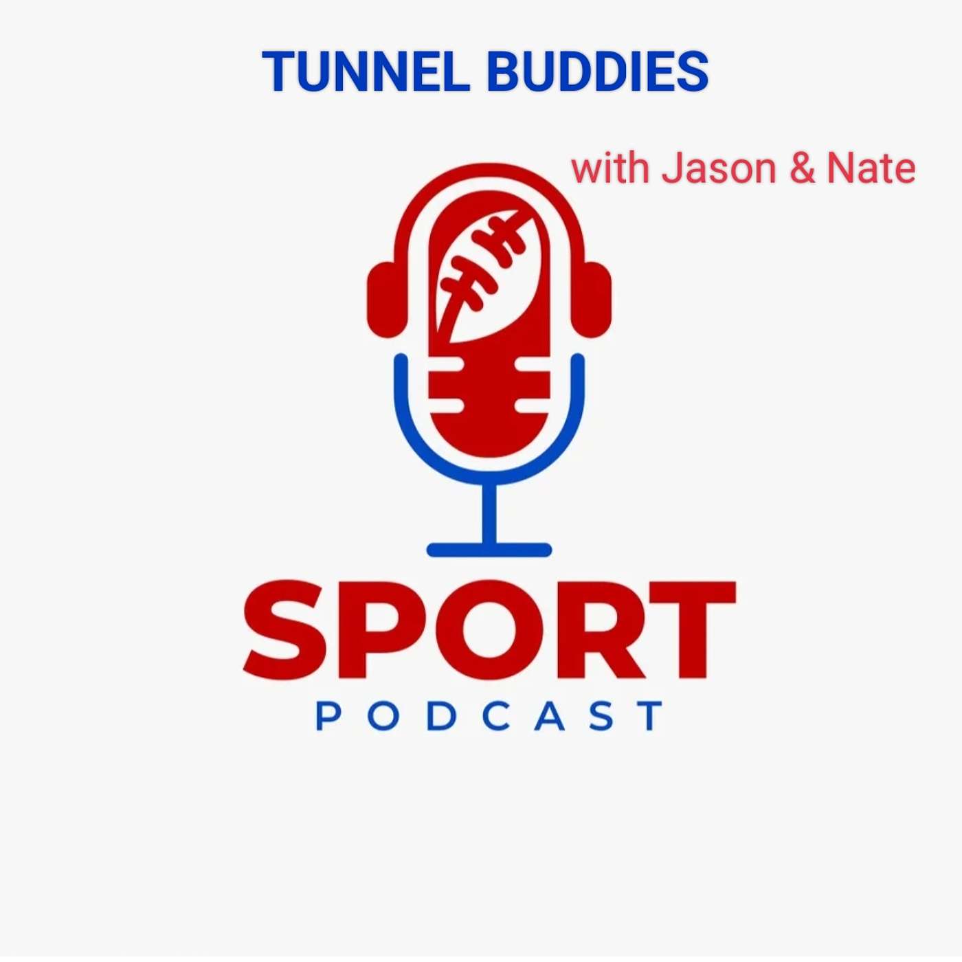 Tunnel Buddies Sport Podcast