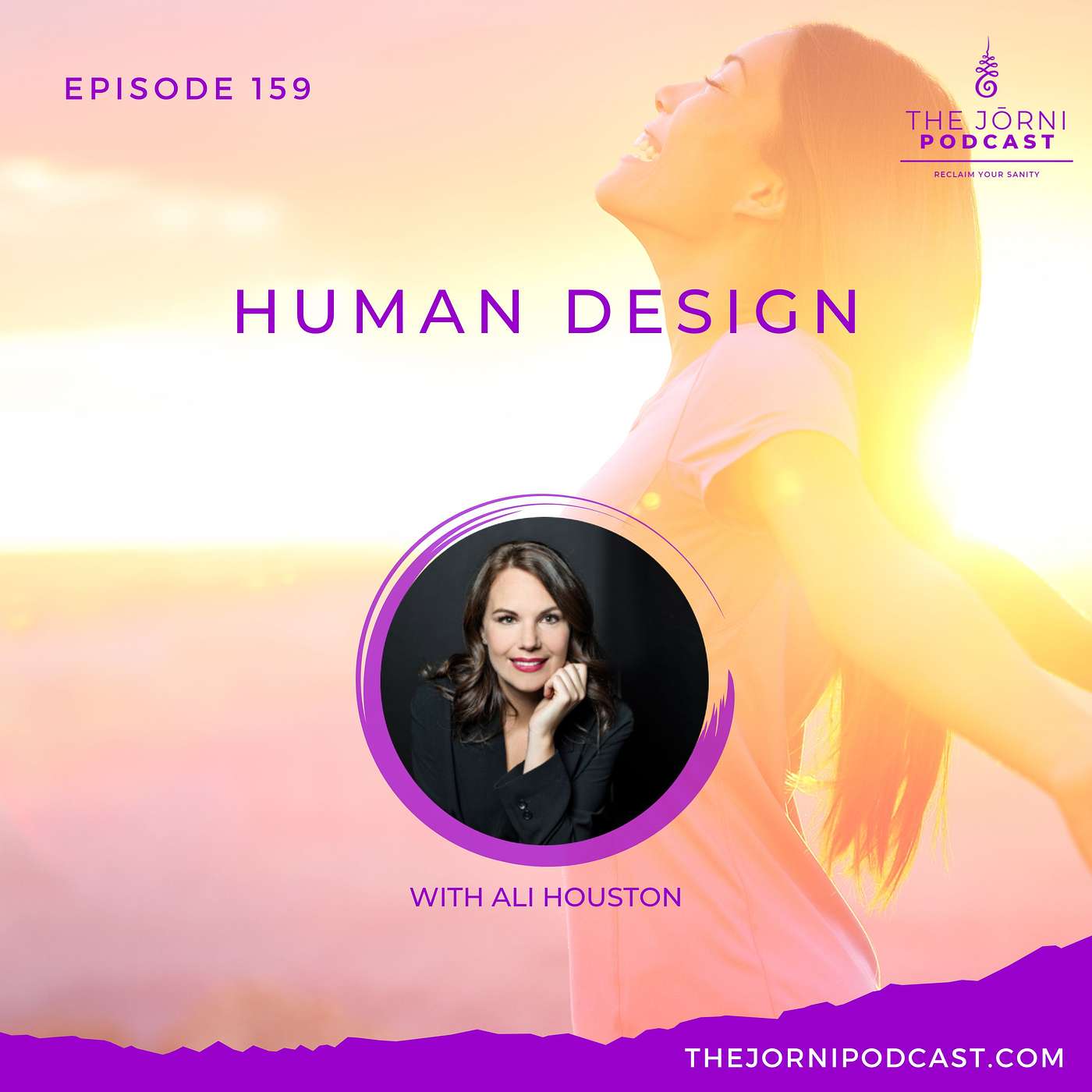 Episode 159 - Human Design with Ali Houston