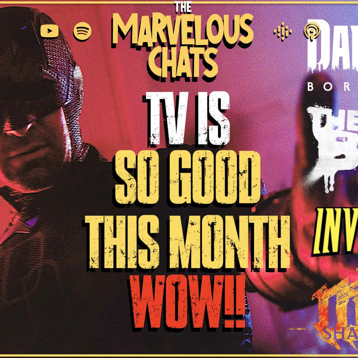 TV Has Been SO GOOD ! Daredevil , The Boys , Invincible & More | Marvelous Chats EP #193