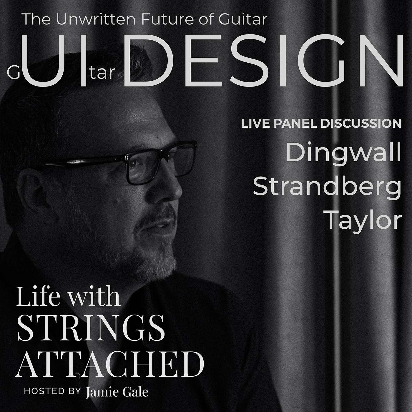 Guitar UI w/ Bob Taylor, Ola Strandberg & Sheldon Dingwall | Live Panel Discussion episode artwork