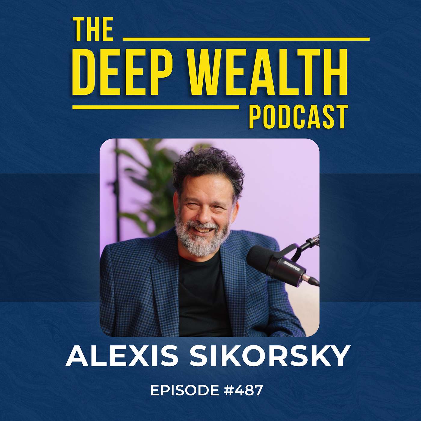 The Untold Blueprint for Massive Success: Post-Exit Entrepreneur Alexis Sikorsky Reveals the Secrets Behind Building an Empire (#487)