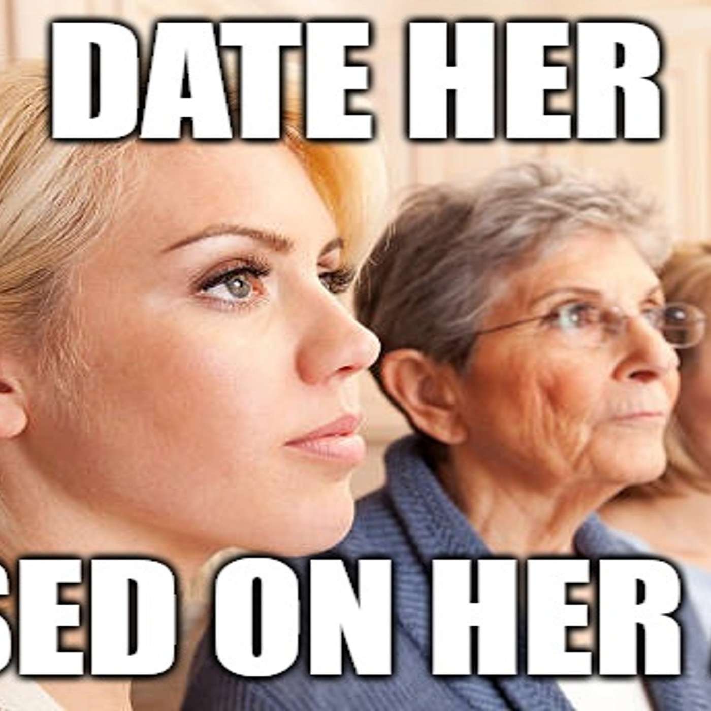 Date Her Differently Based on Her Age