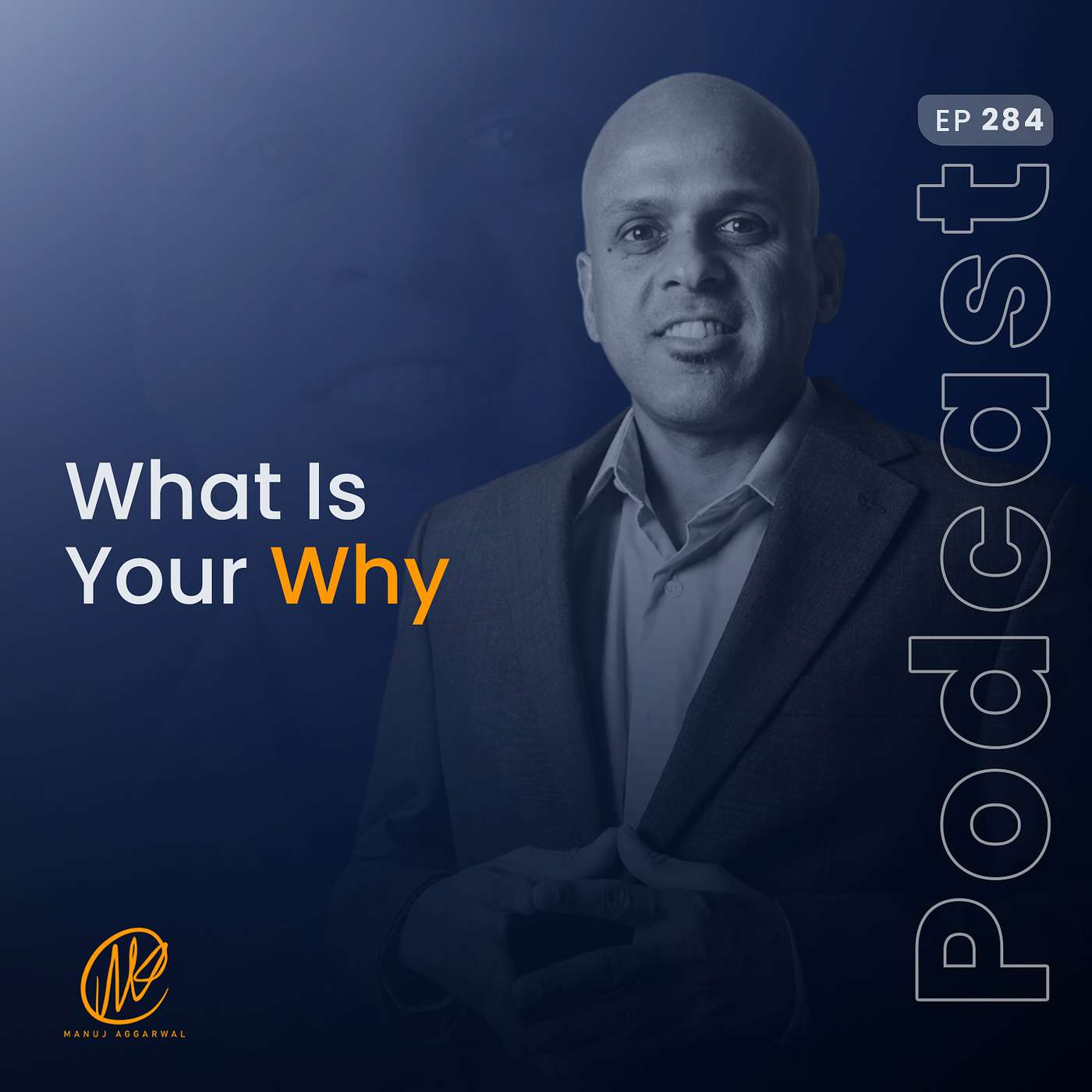 #284 What Is Your Why?