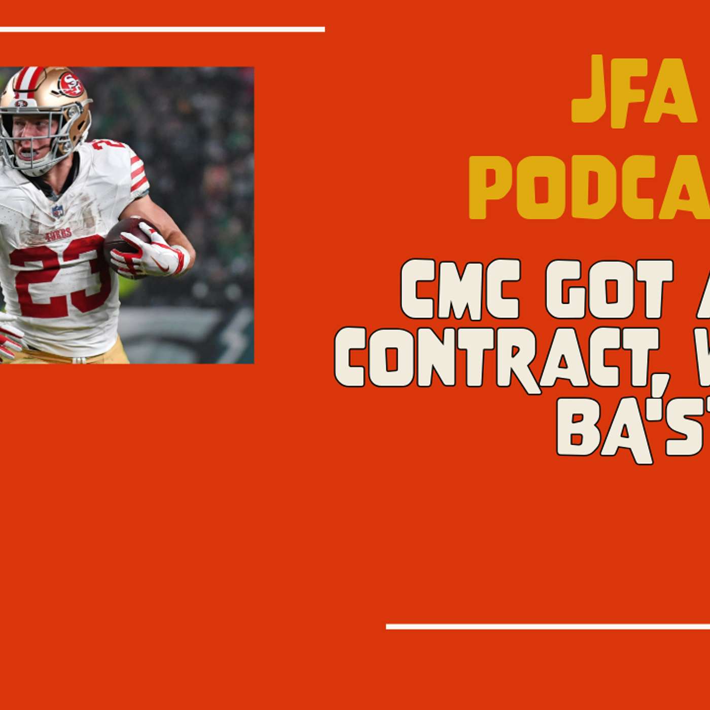 JFA Podcast: CMC got a new contract, where's BA's? episode artwork