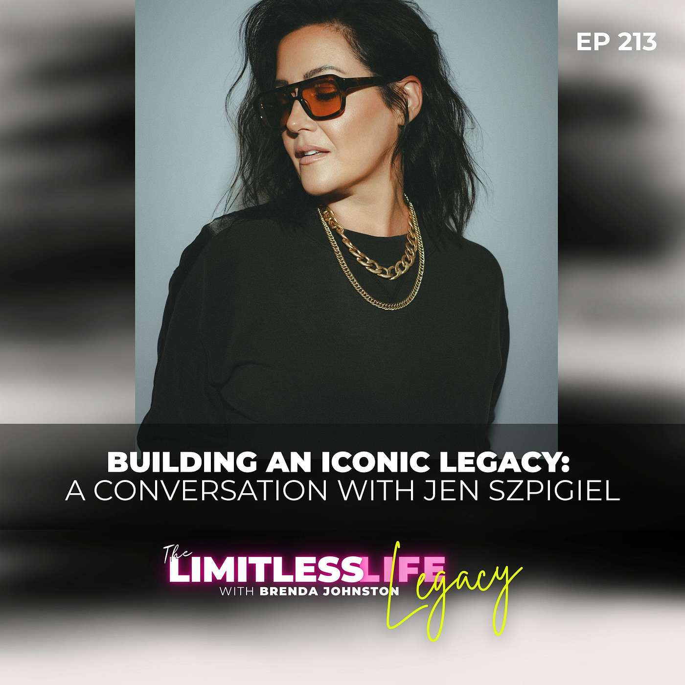 Building an Iconic Legacy: A Conversation with Jen Szpigiel - ep. 213 episode artwork