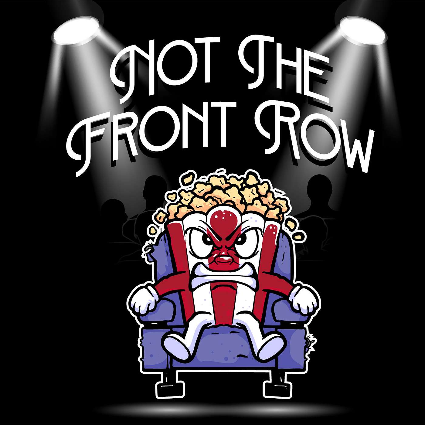 Not The Front Row Podcast podcast artwork