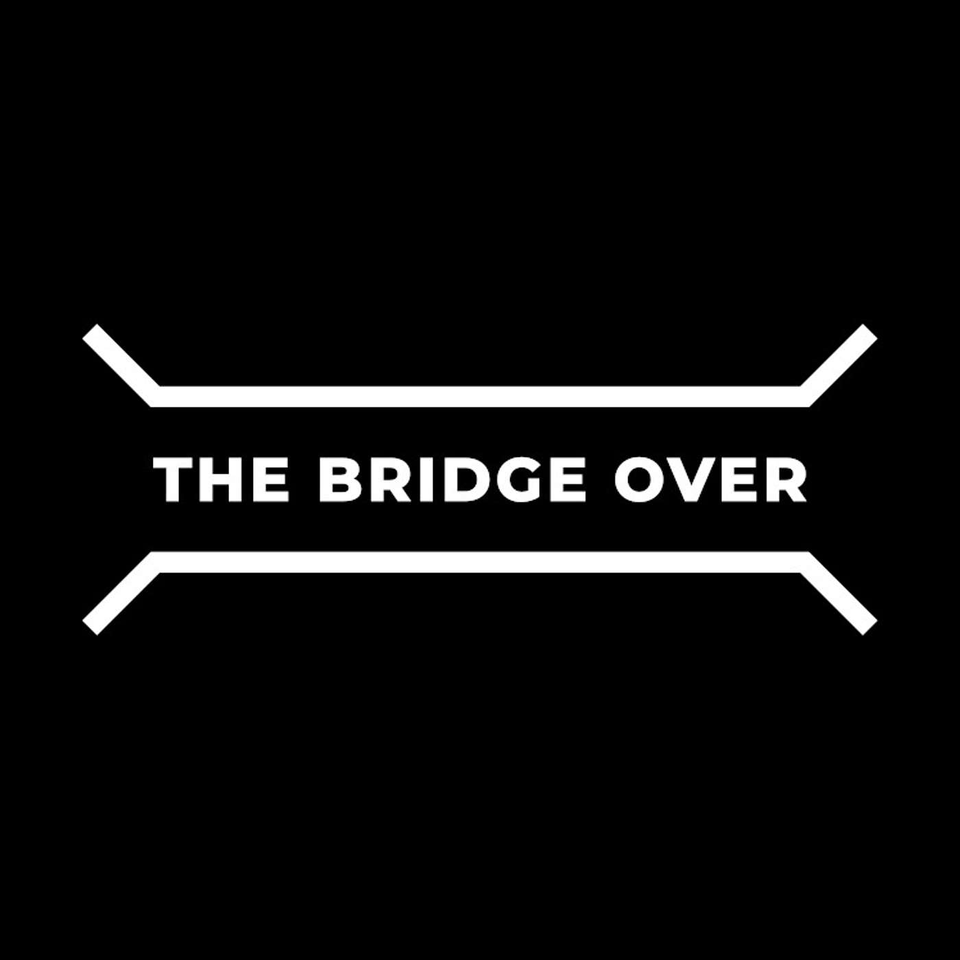 The Bridge Over