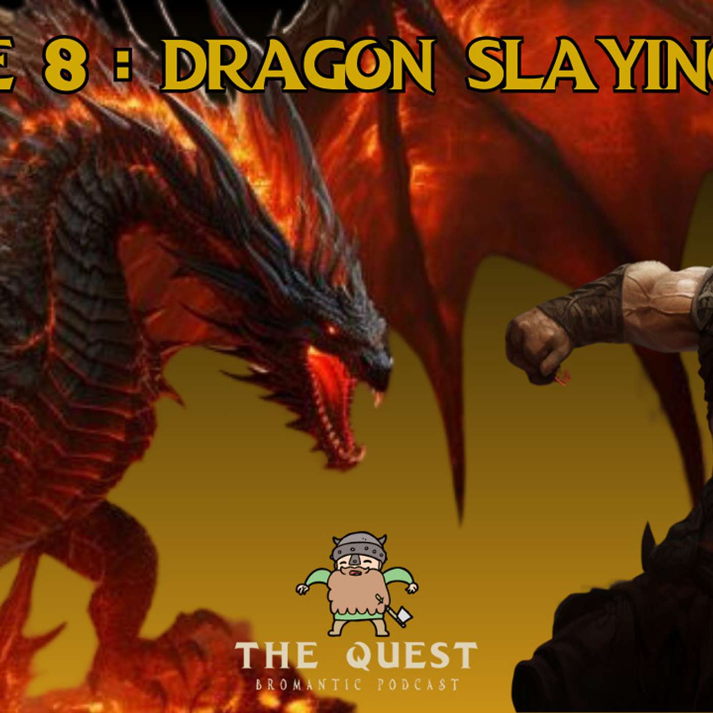 Quest 8: Dragon Slaying Time!