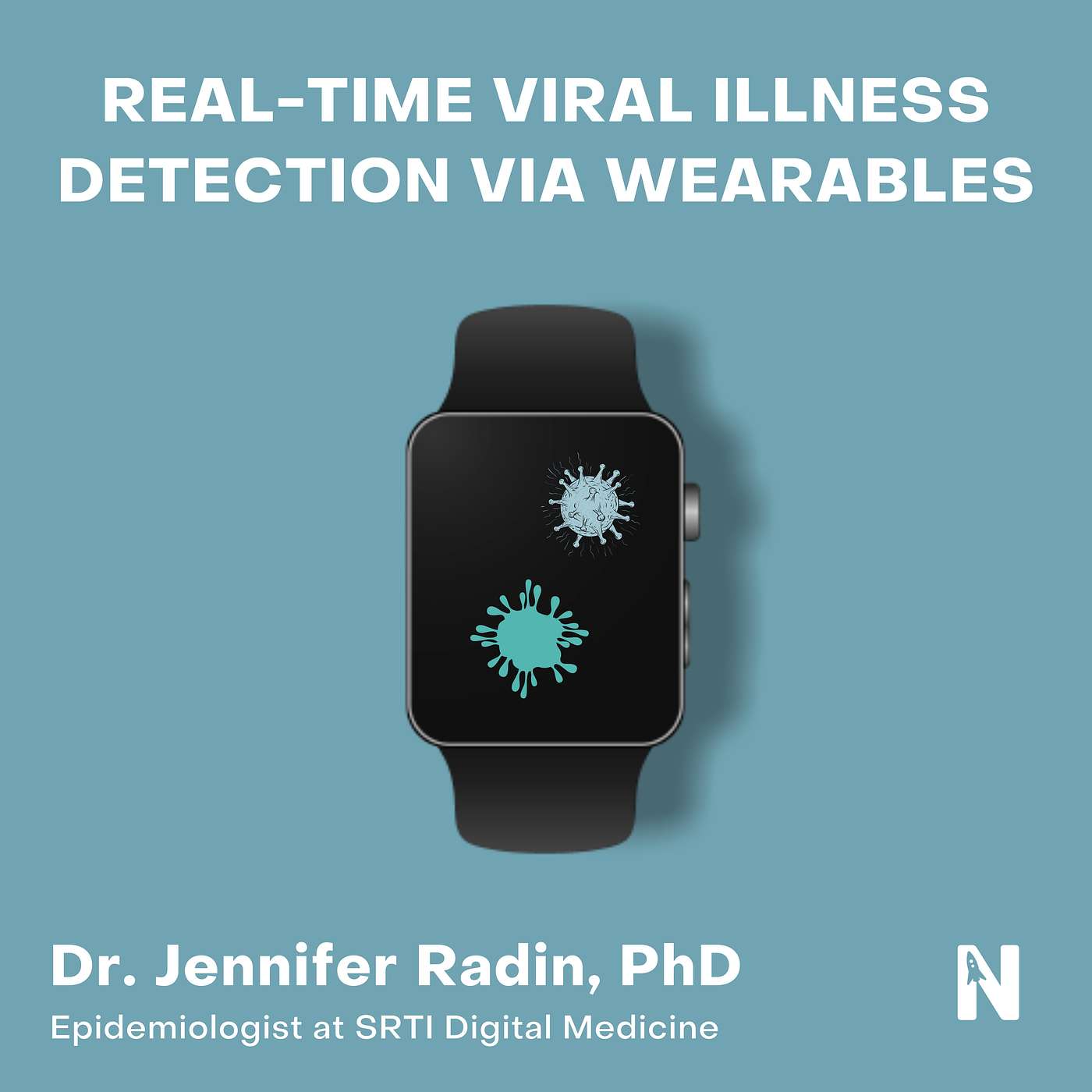 Real-Time Viral Illness Detection Via Wearables | Jennifer Radin