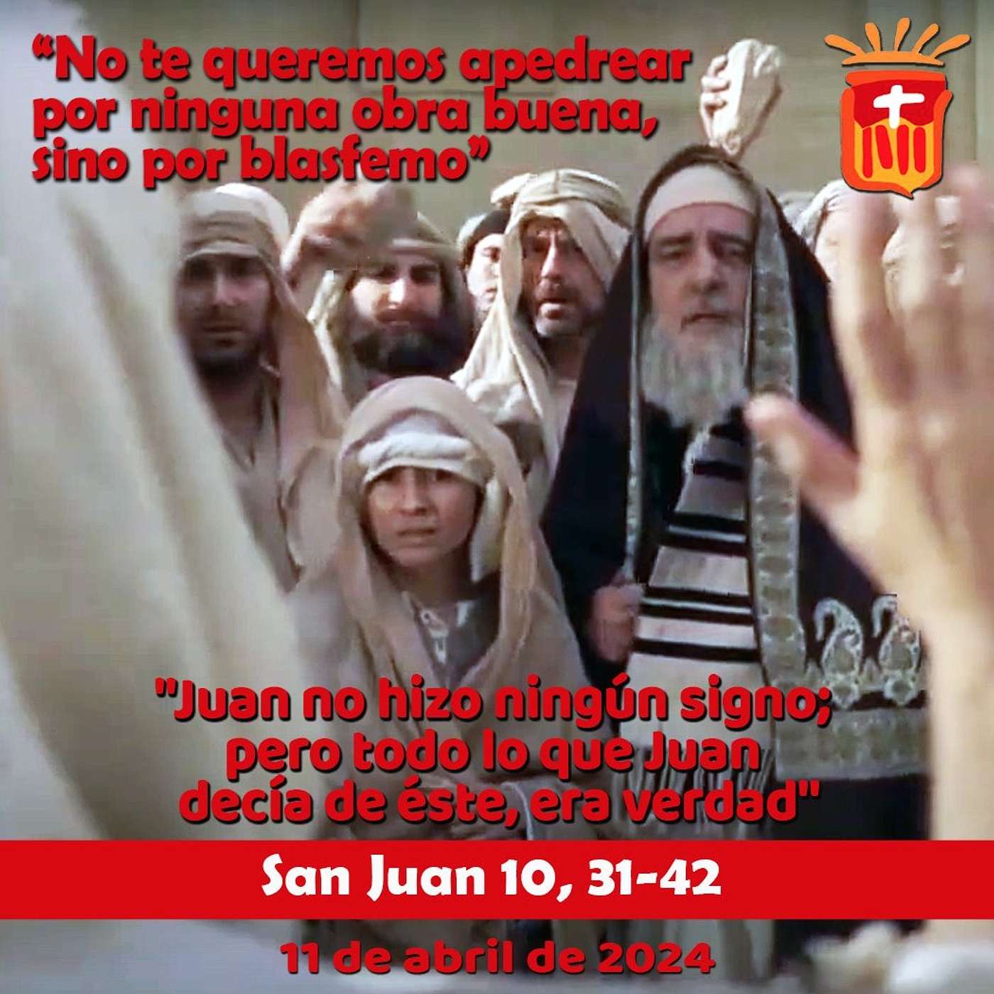 2025-04-11 San Juan 10, 31-42: Viernes V Cuaresma