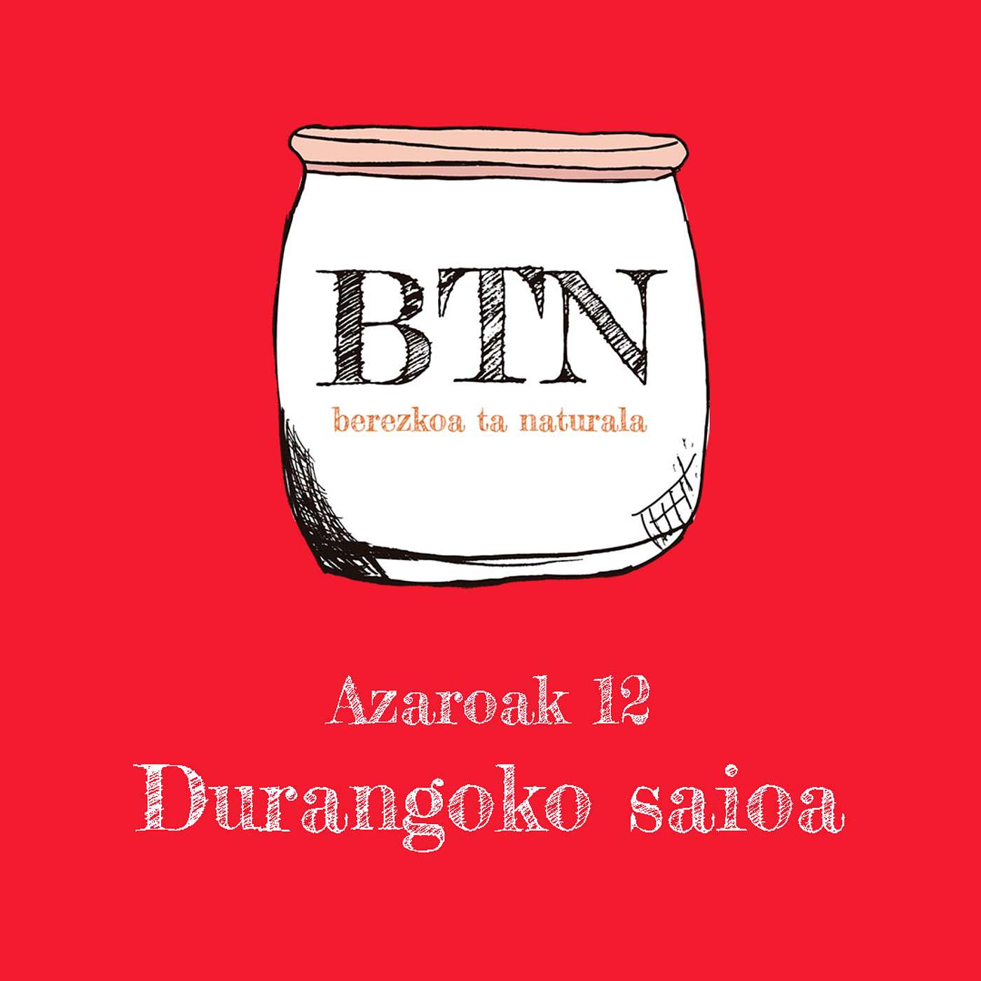 BTN #04: Durangoko saioa episode artwork
