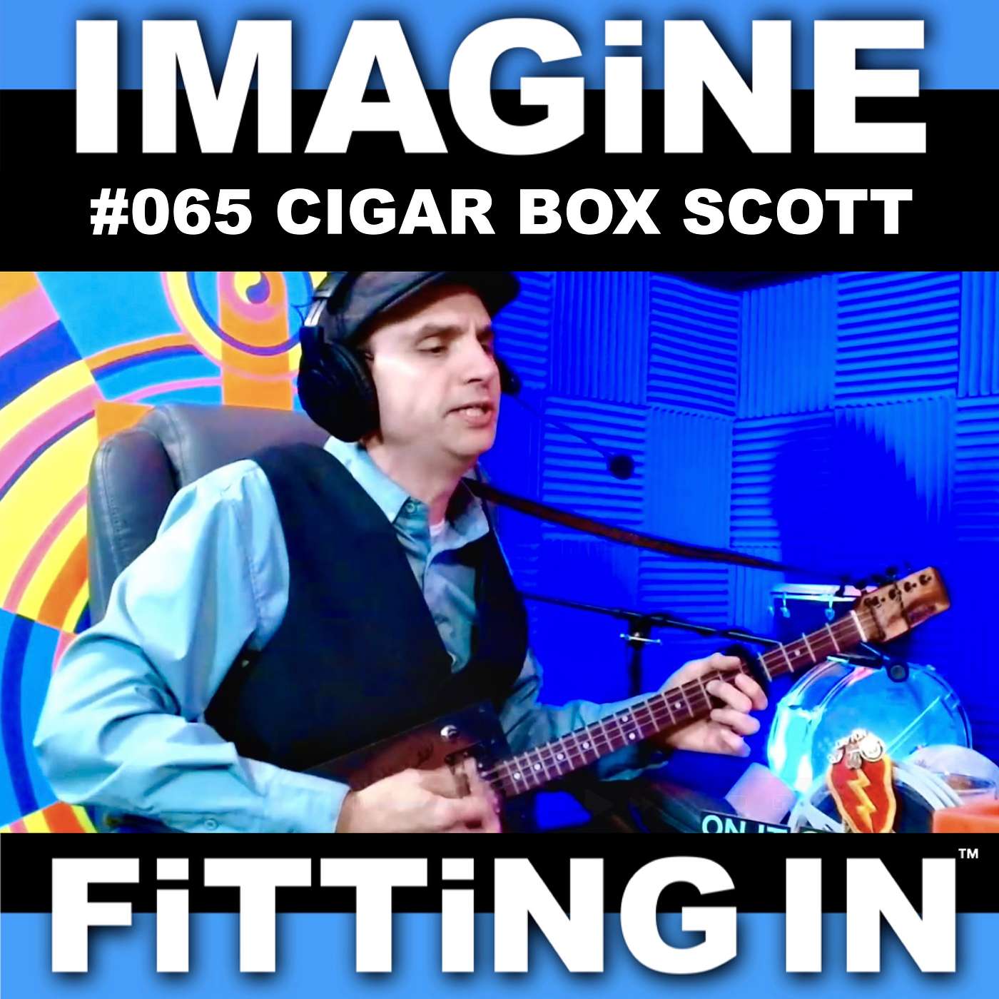 #065 Cigar Box Scott: Folk, Blues & Old Songs Made New with Community | IMAGiNE FiTTiNG IN Podcast