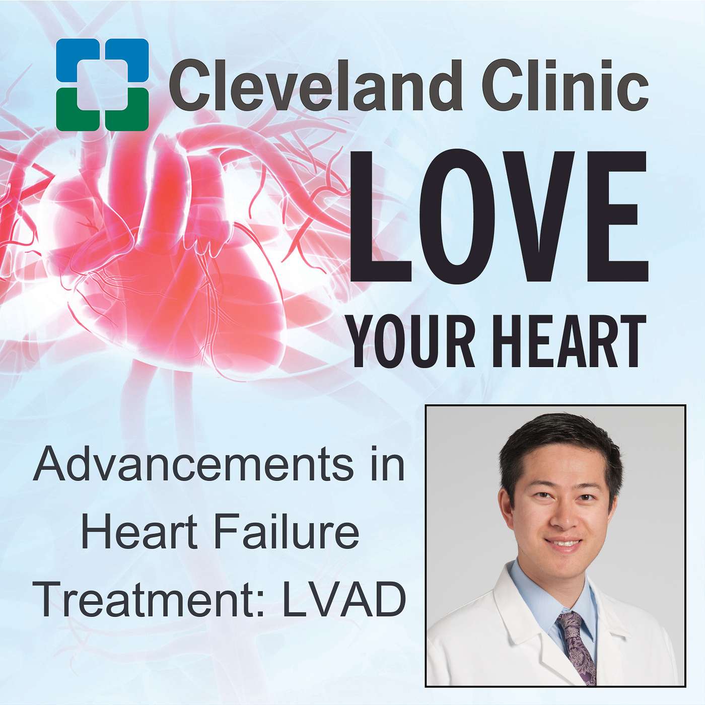 Advancements in Heart Failure Treatment: How the Left Ventricular Assist Device Has Evolved episode artwork