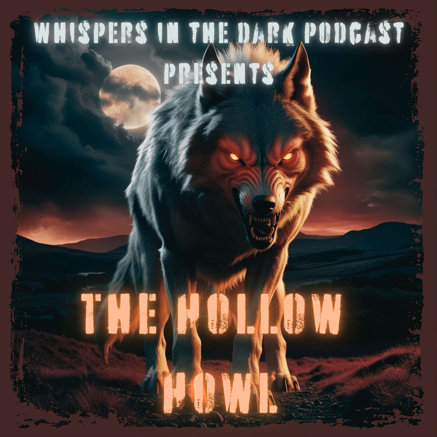 Whispers In The Dark Podcast - Where The Whispers Never Fade
