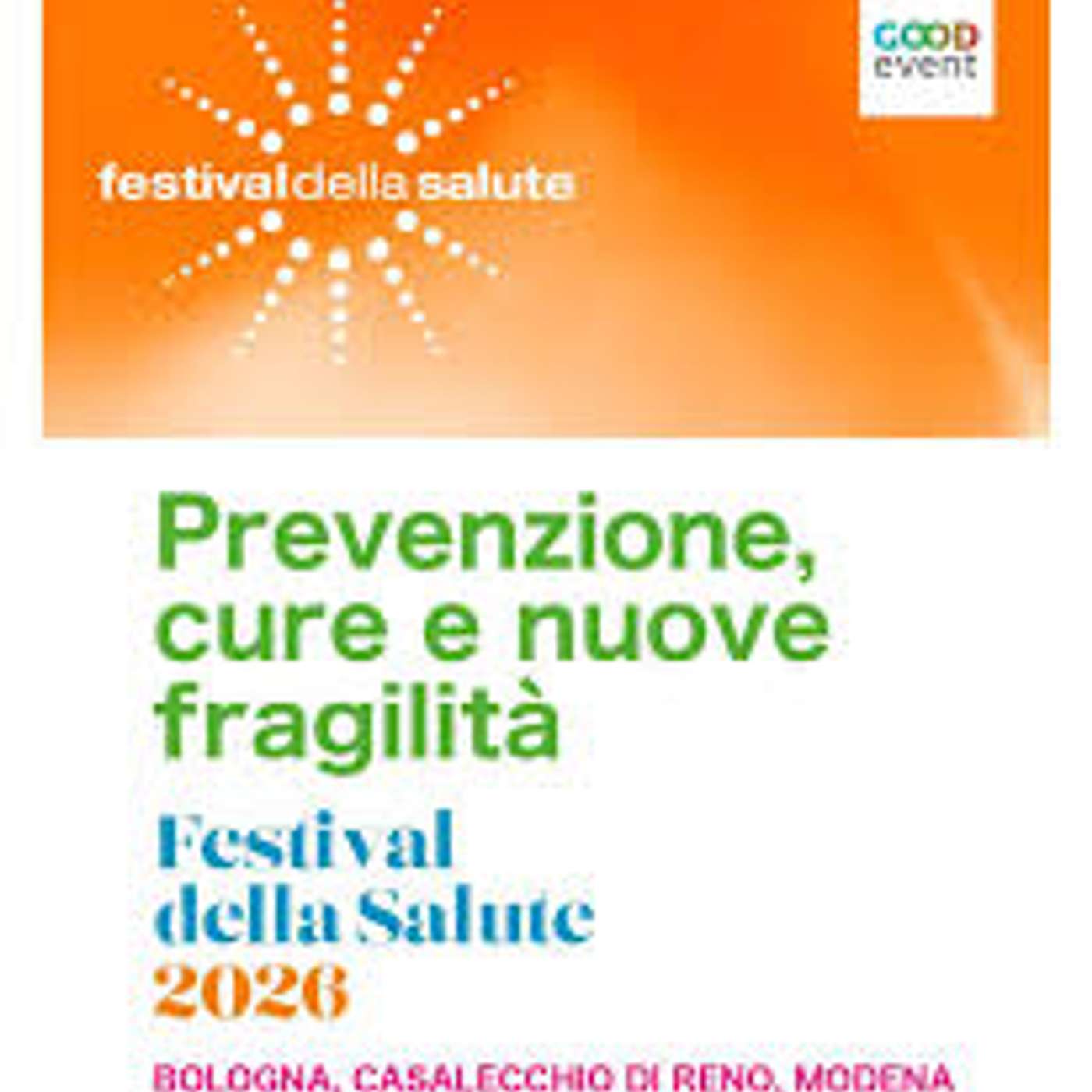Sino al 16 maggio 2026 Bologna - Casalecchio di Reno Festival della salute  19esima edizione episode artwork