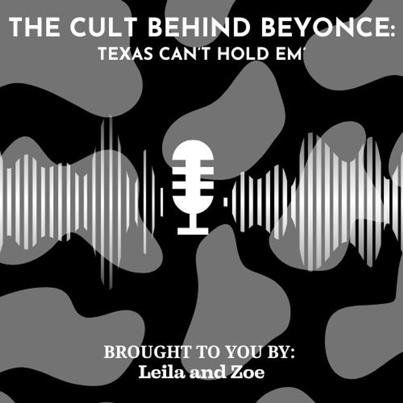 The Cult Behind Beyoncé: Texas Can't Hold Em'