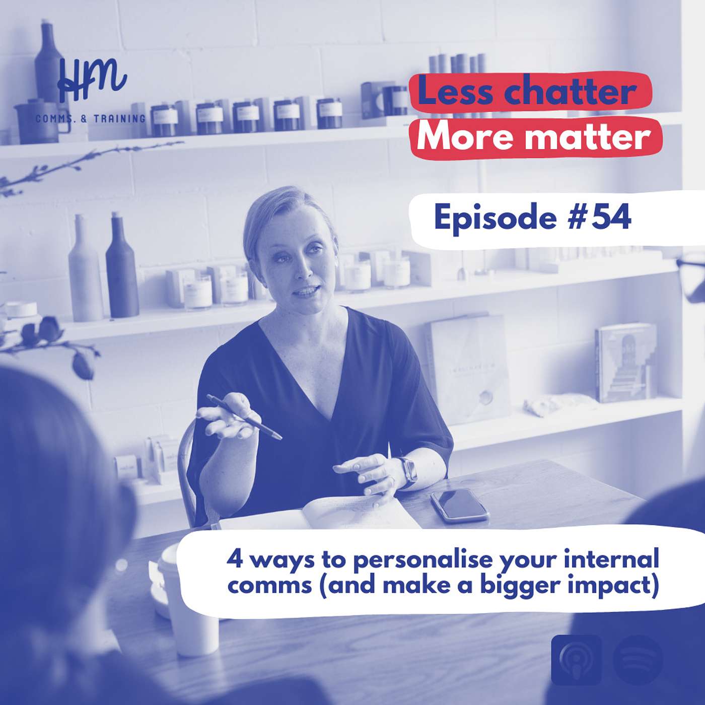#54 4 ways to personalise your internal communications (and make a bigger impact)