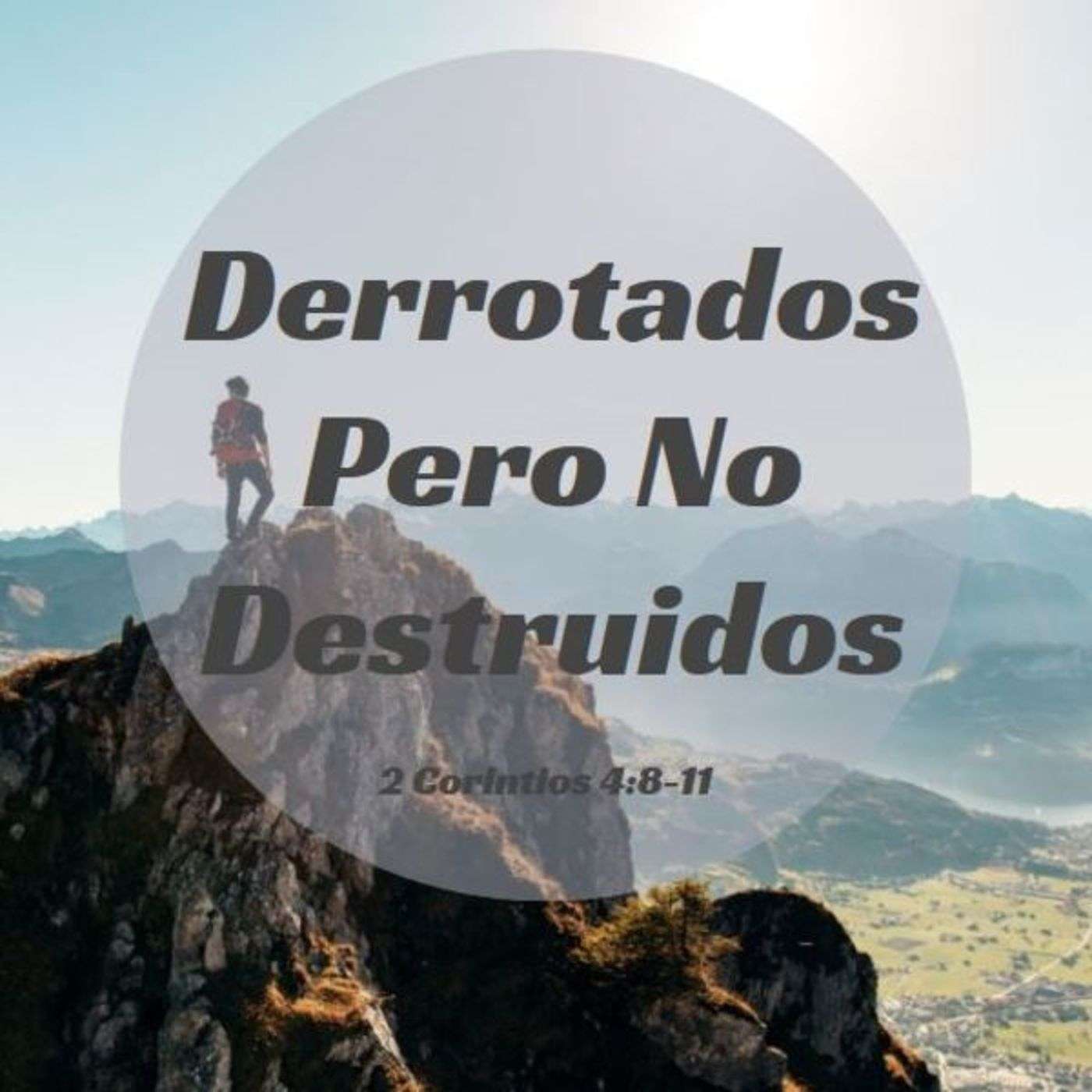 Derrotados Pero No Destruidos