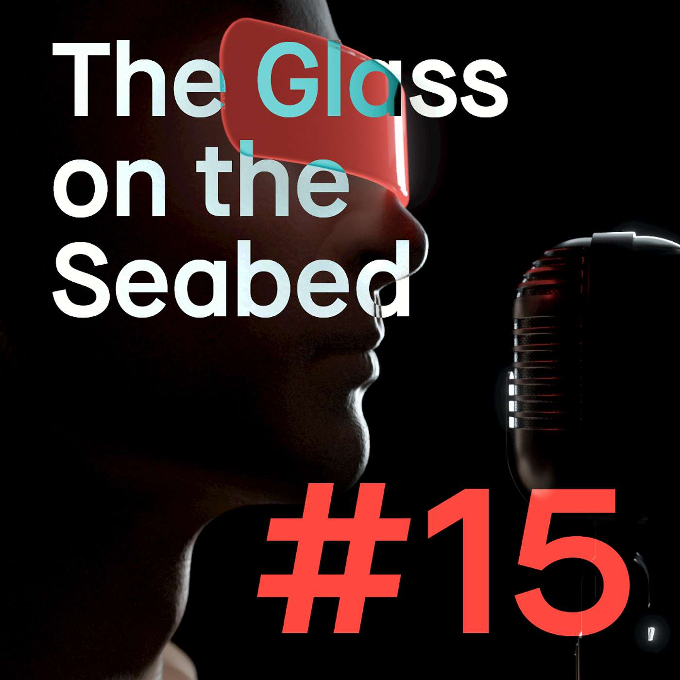 #15: The Glass on the Seabed