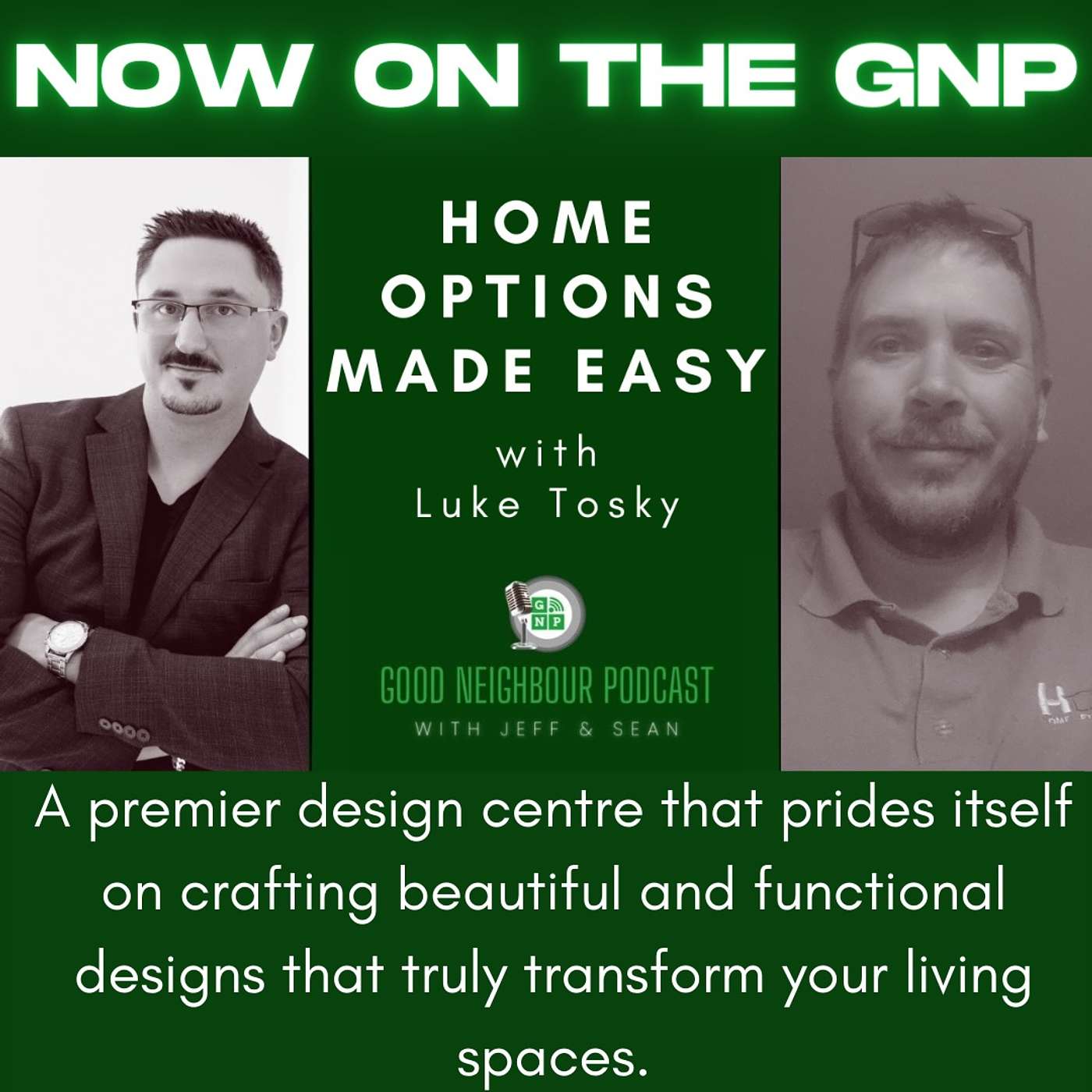 Good Neighbour Podcast with Jeff and Sean