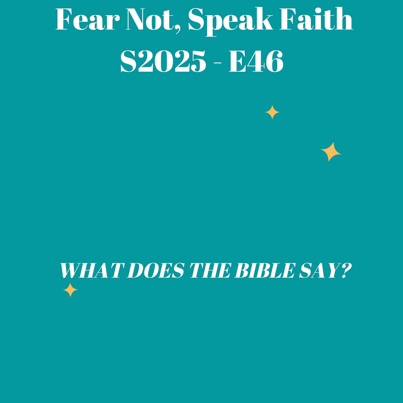 Fear Not, Speak Faith