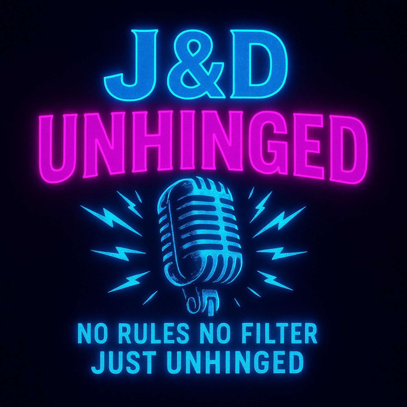 J&D Unhinged