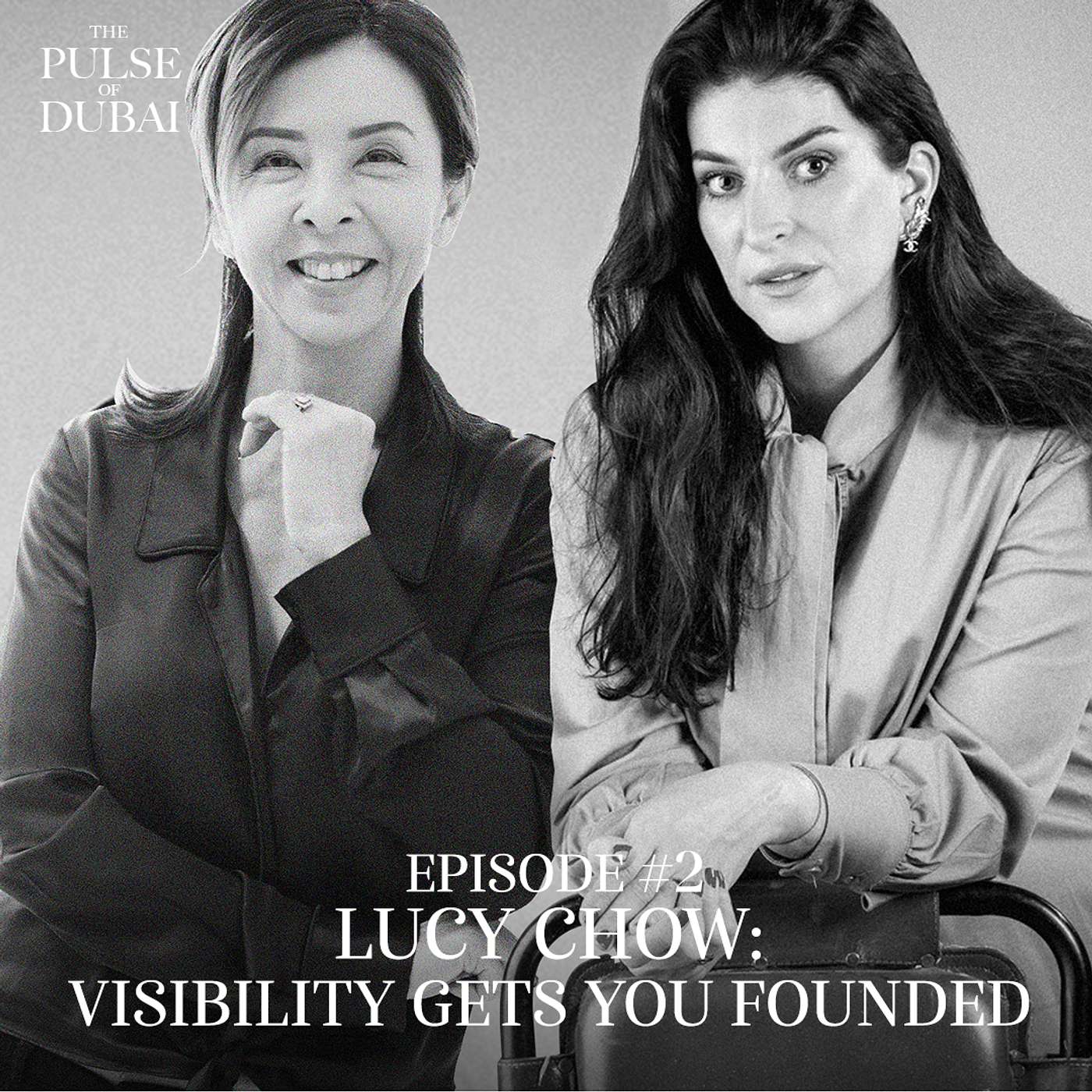 Episode 2 Part 2- Lucy Chow: Beyond Business: Visibility Gets You Founded