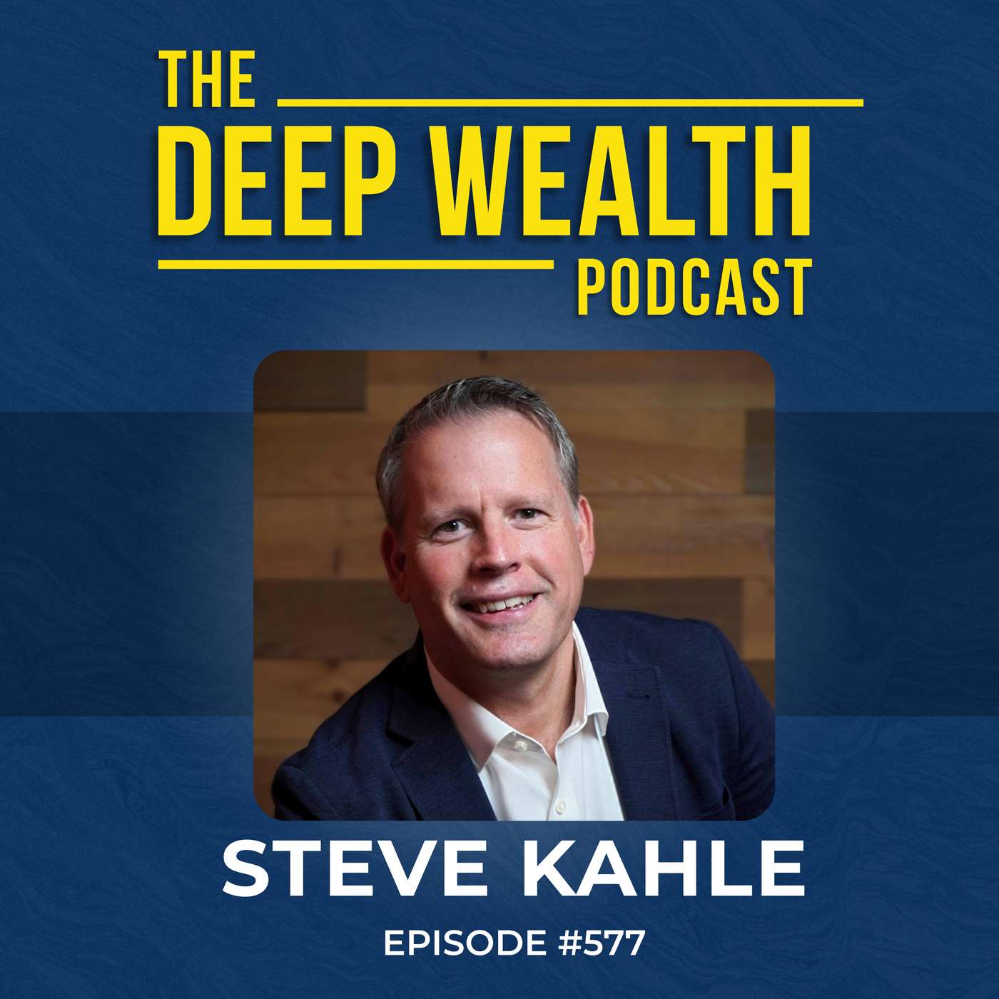 Leadership Expert Steve Kahle Reveals How To Remember What Most Forget Under Pressure (#577)
