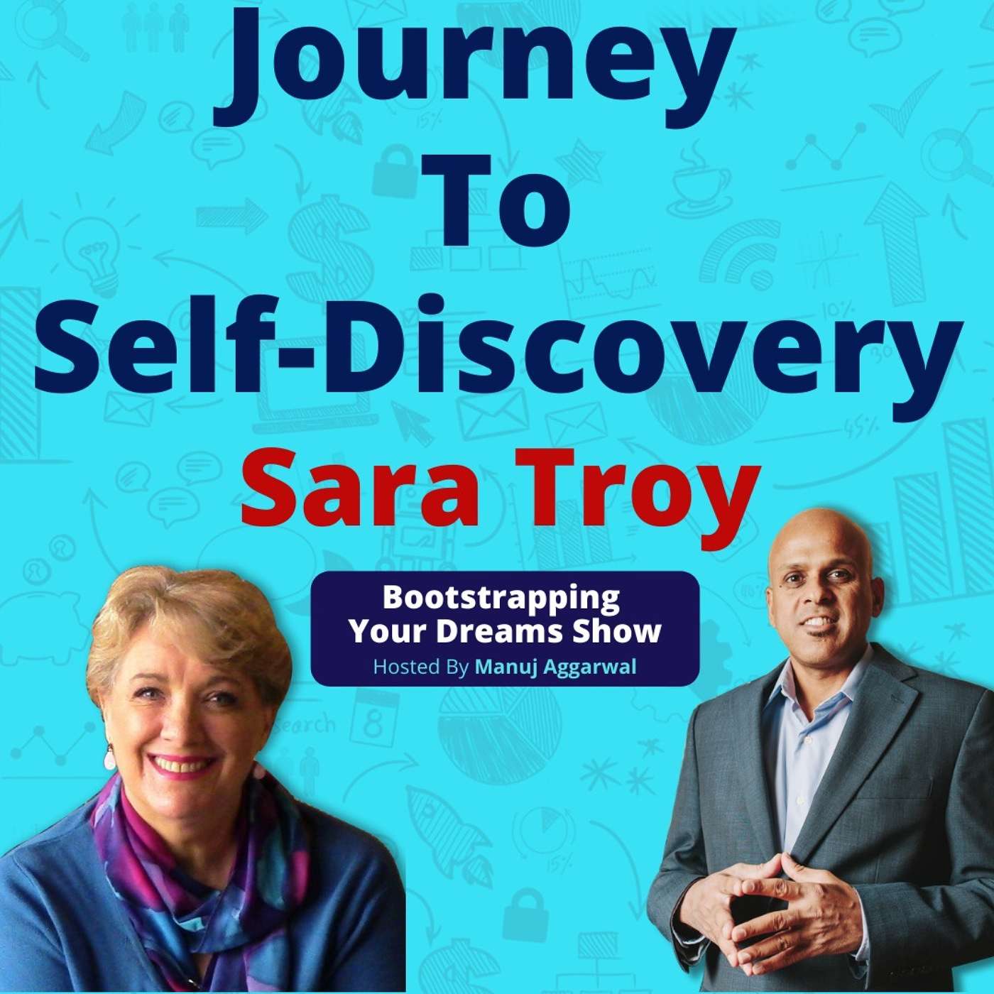 149 | Journey To Self-Discovery | Overcoming Challenges & Achieving Life Purpose | Sara Troy