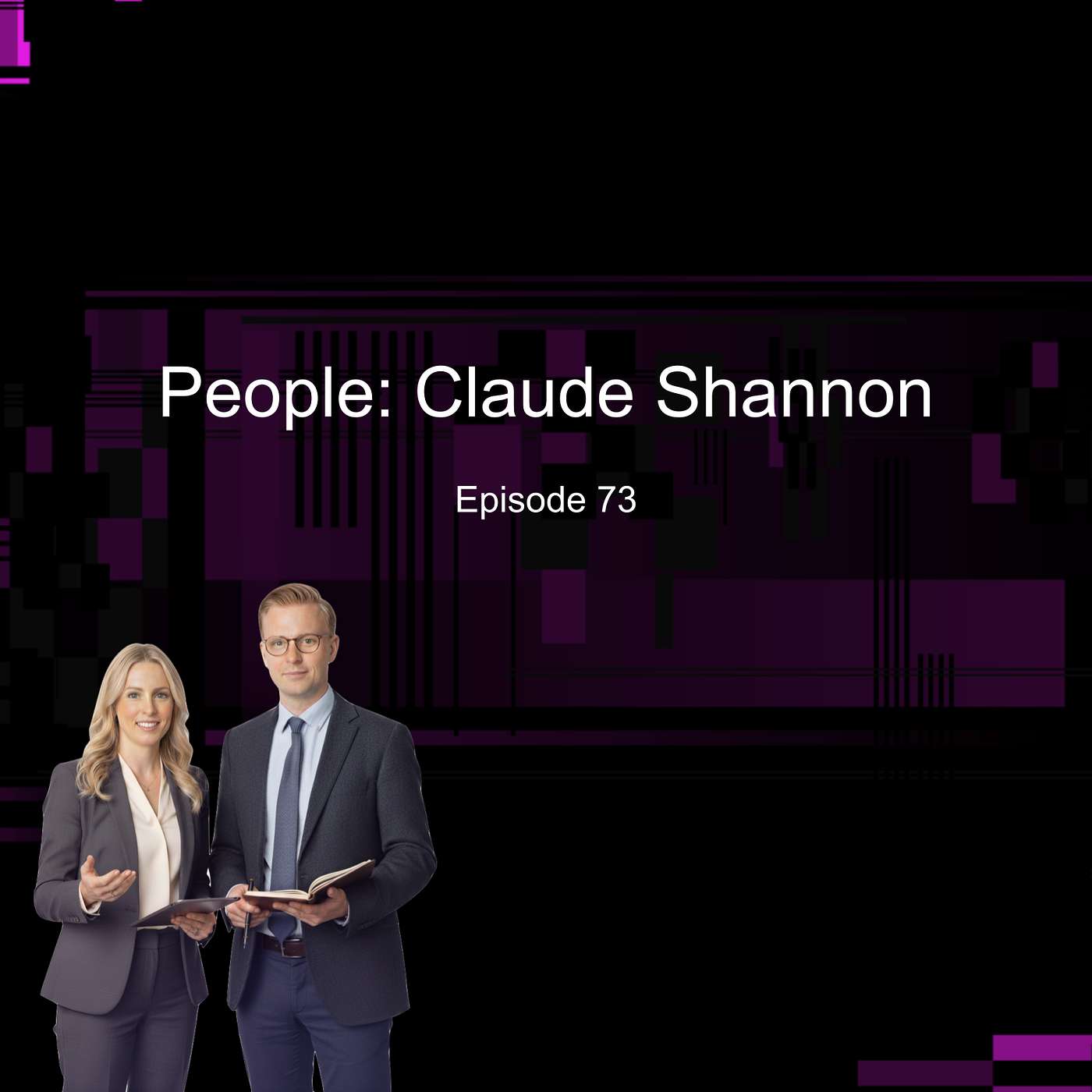 Episode 73 - People: Claude Shannon episode artwork