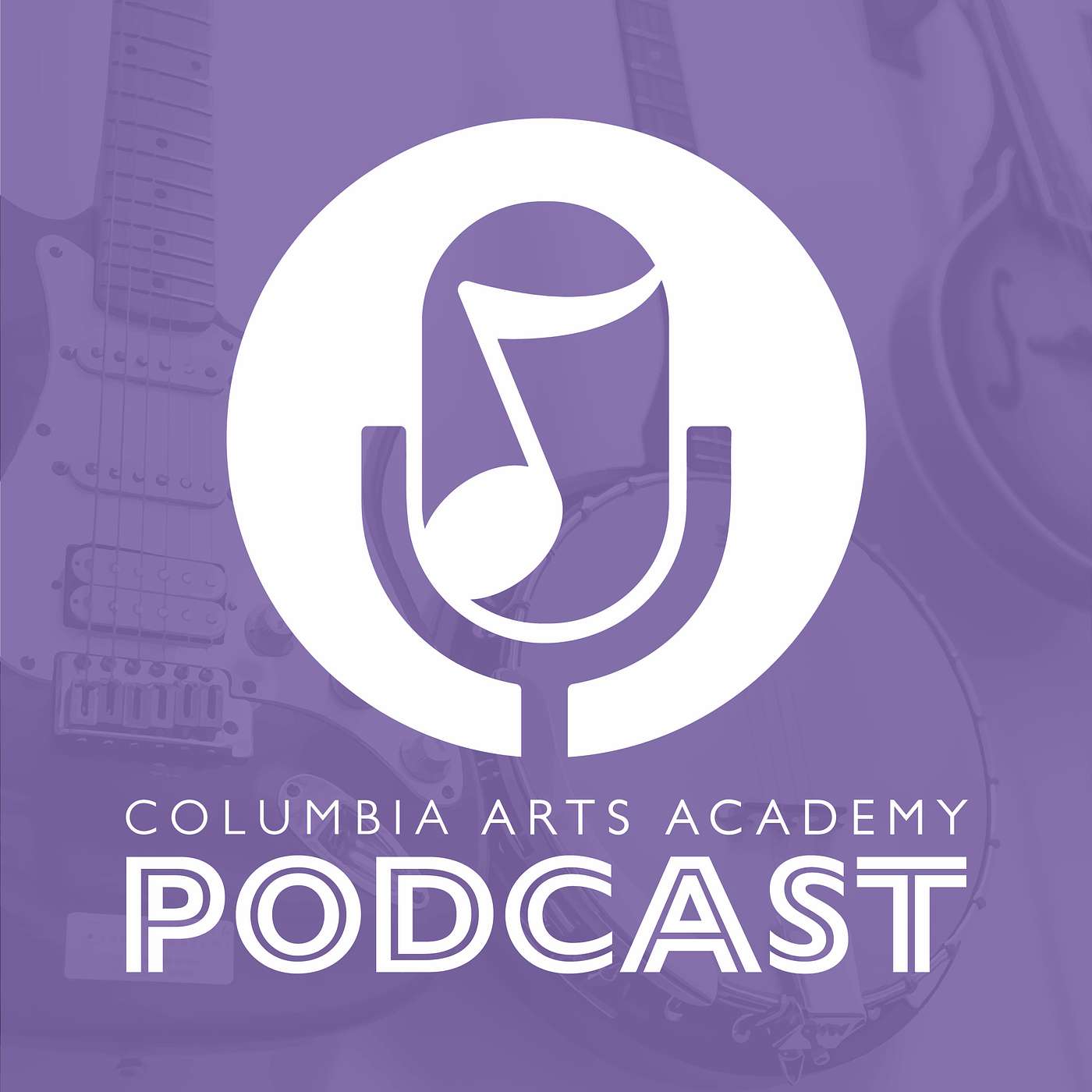 Columbia Arts Academy®'s Podcast