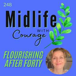 Midlife with Courage™-Flourishing After Forty with Kim Benoy Artwork