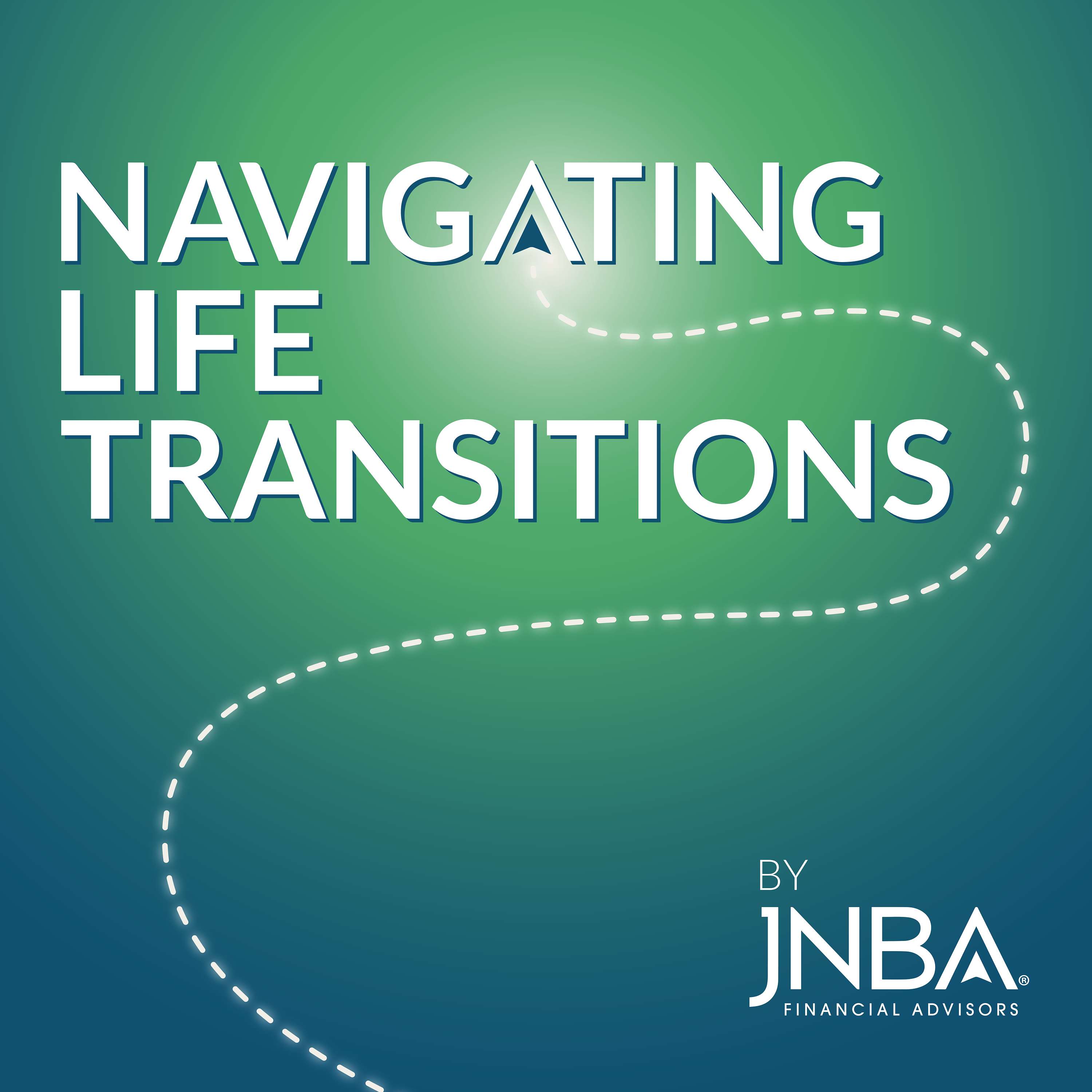 Navigating Life Transitions by JNBA Financial Advisors