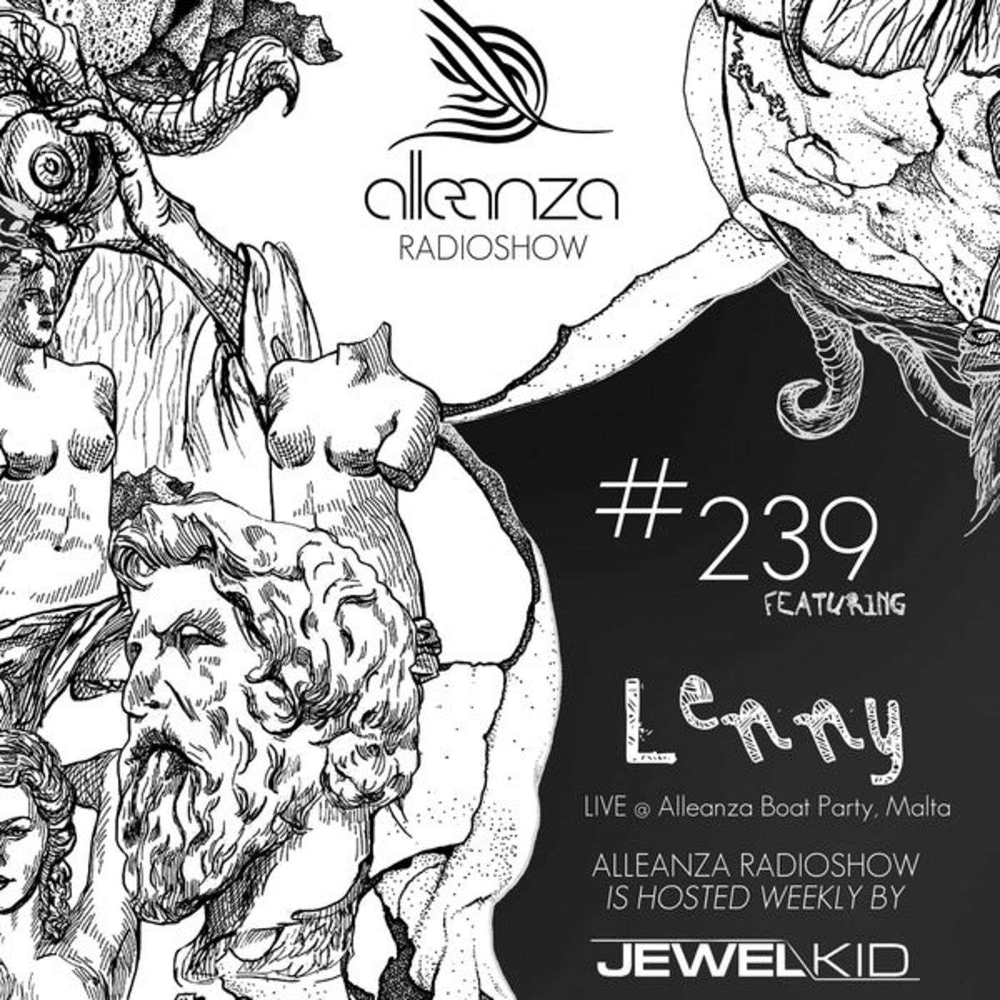Episode 239 - Lenny LIVE @ Alleanza Boat Party Malta