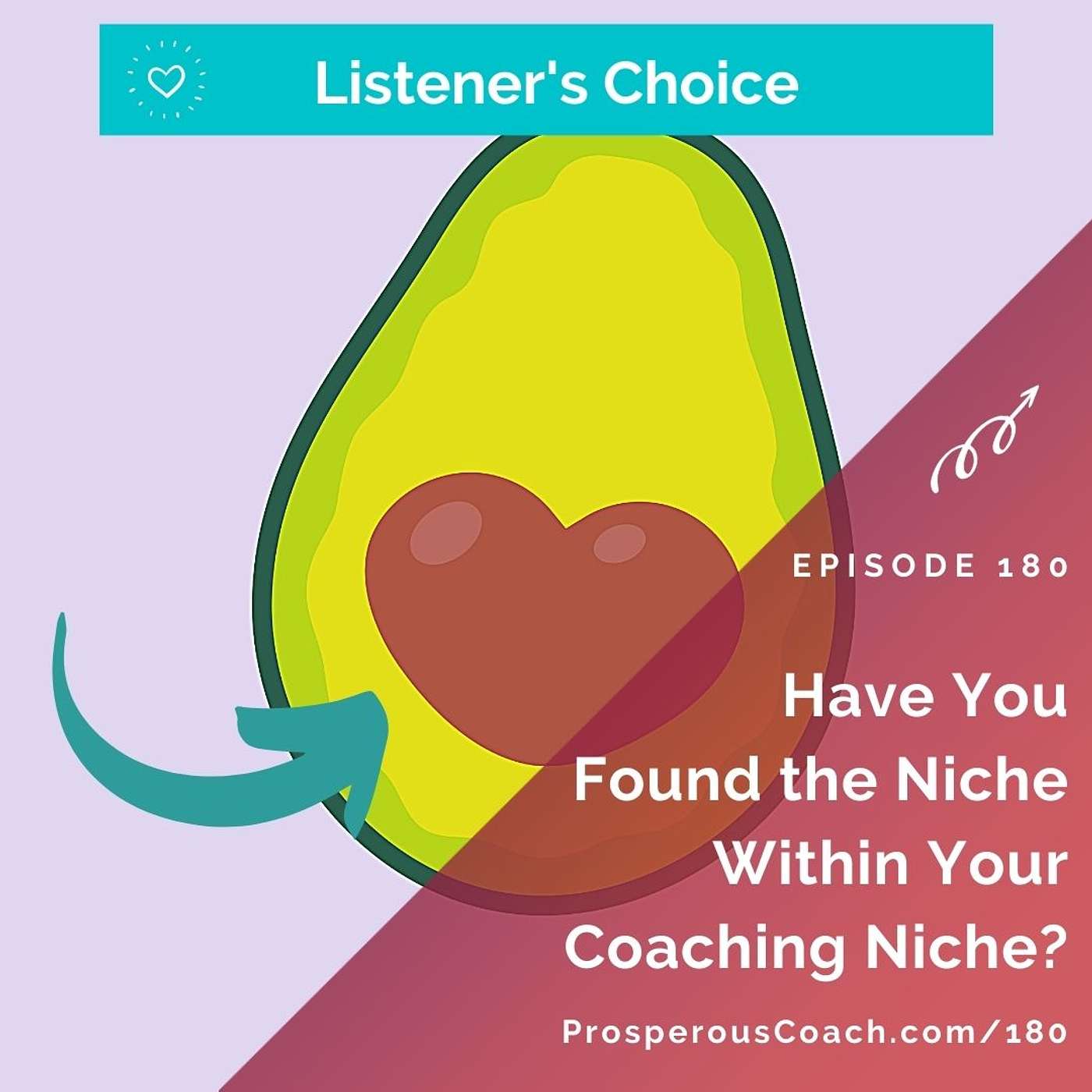 180: Have You Found the Niche Within Your Coaching Niche?