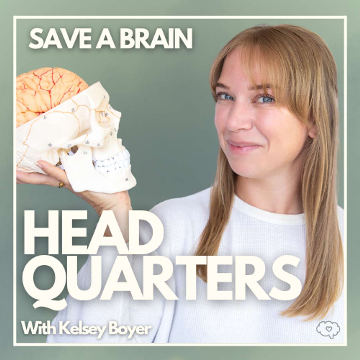 Save A Brain Head Quarters podcast artwork