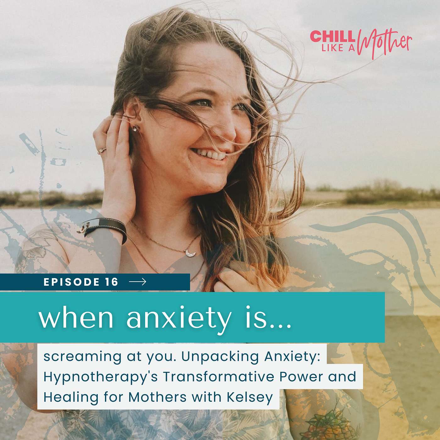 When Anxiety is Screaming at You: How to Find Chill (2 of 2)