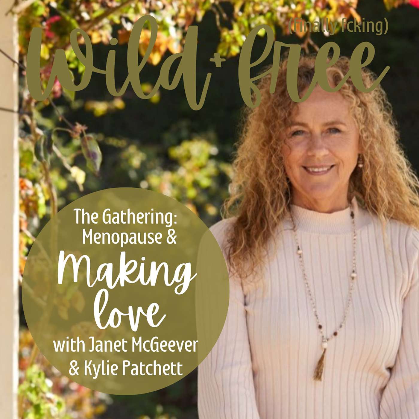 The Gathering: Menopause + Making Love with Janet McGeever