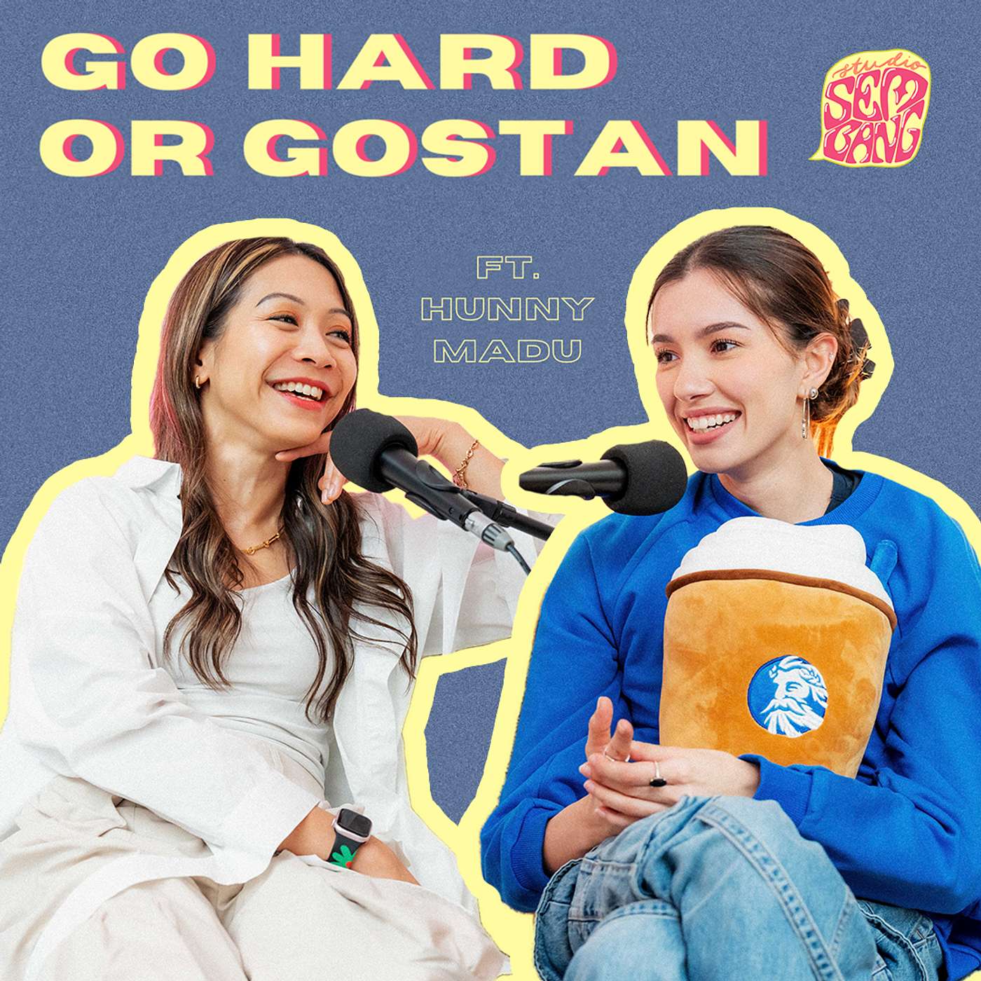 Studio Sembang - Episode 87 - Go Hard Or Gostan ft. Hunny Madu