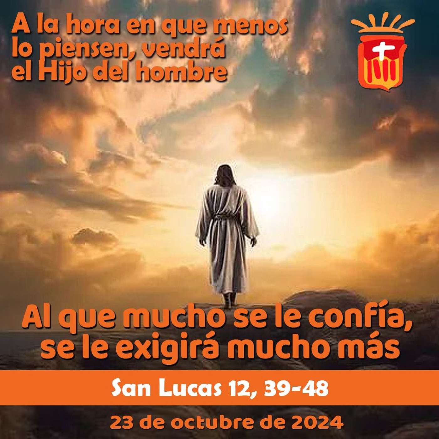 2024-10-23 San Lucas 12, 39-48: Miércoles XXIX Ordinario