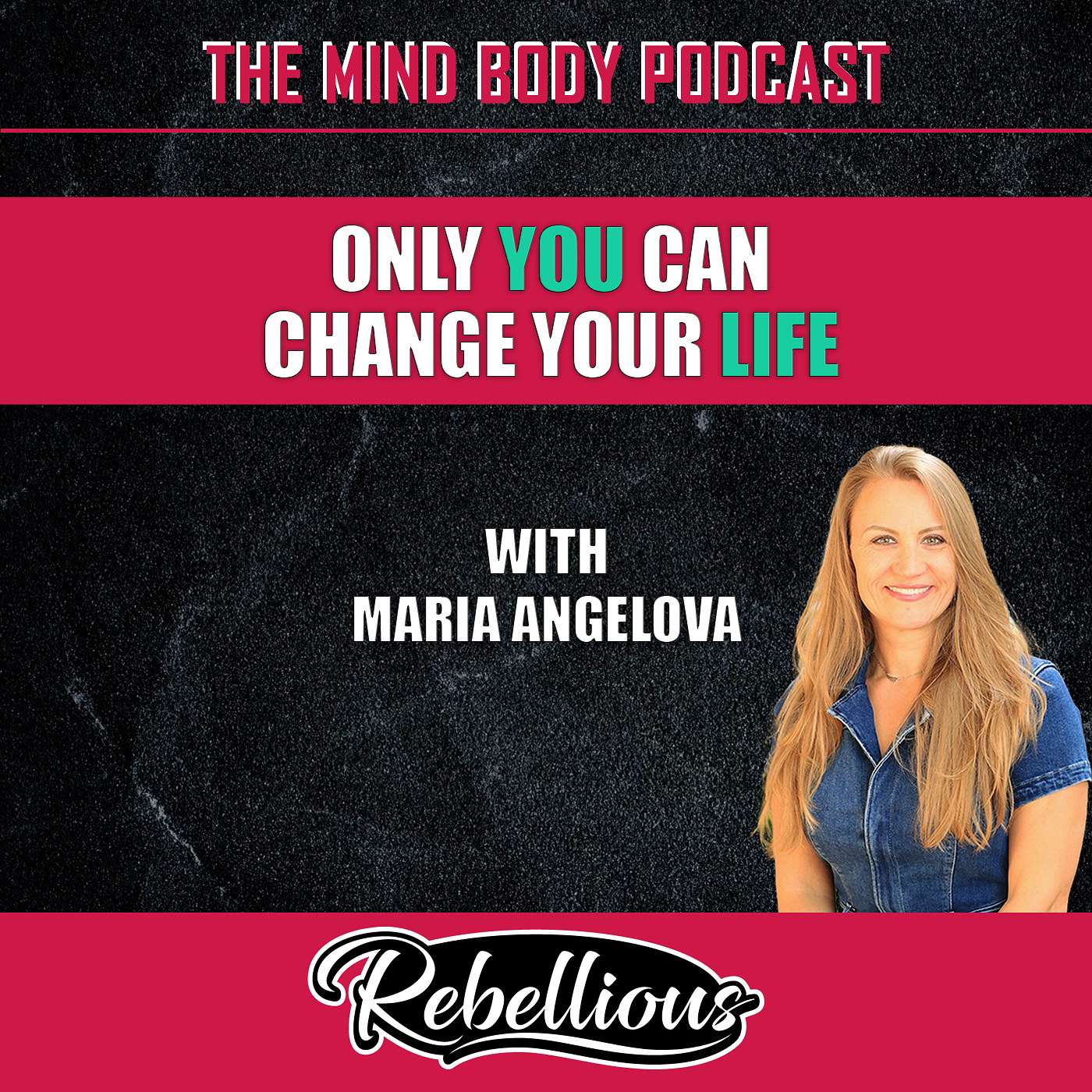 Episode 167: Only YOU Can Change Your Life