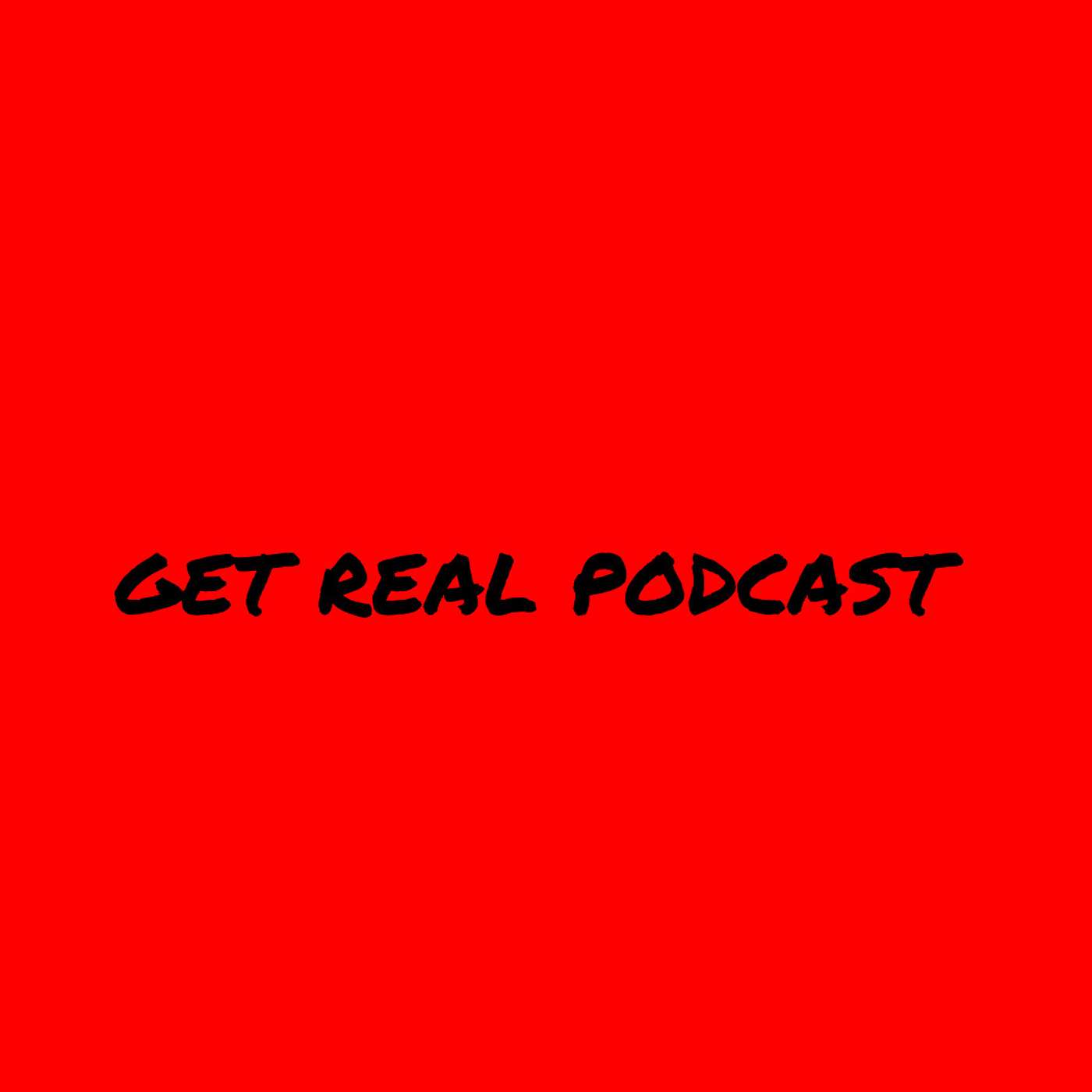 GET REAL Podcast