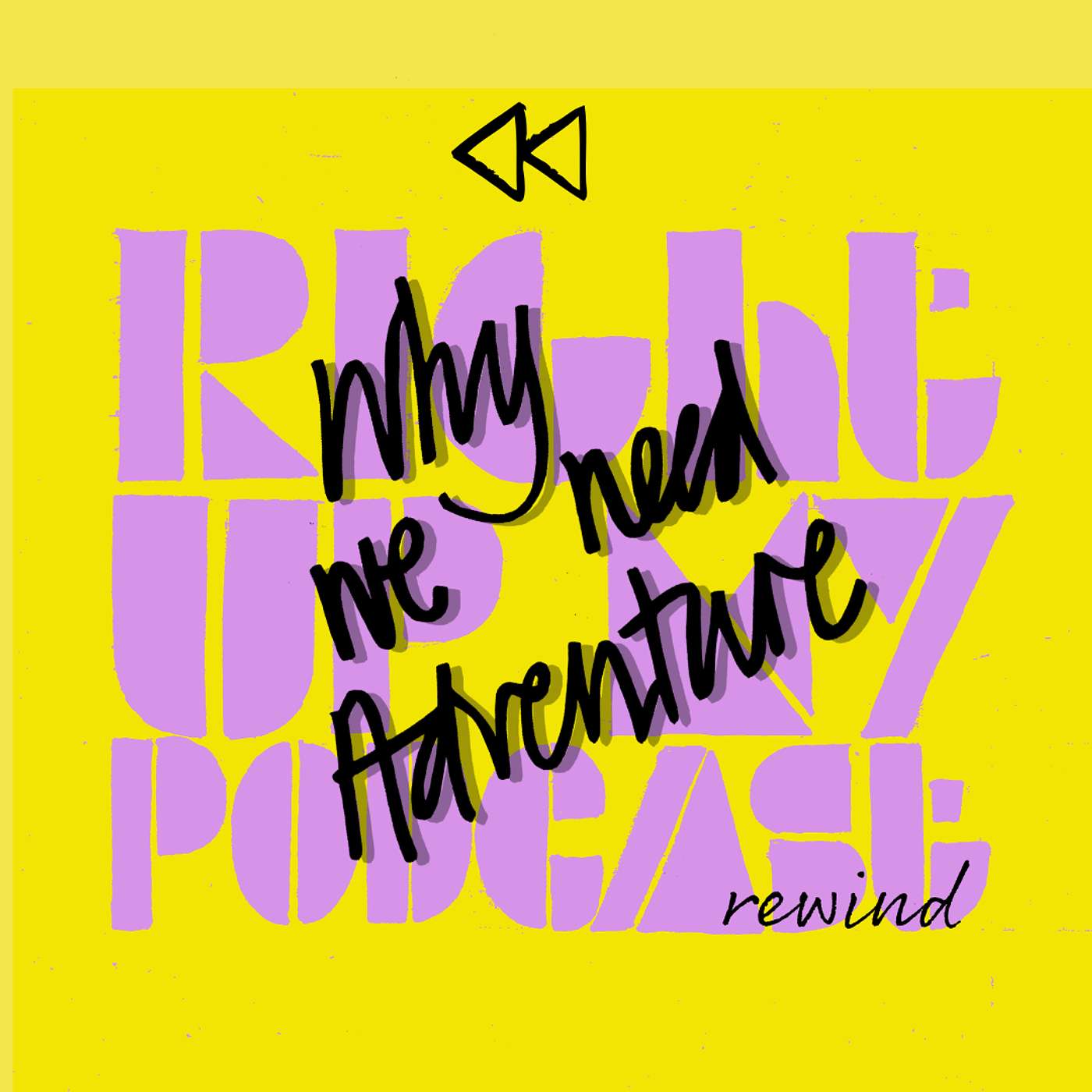 RUMP Rewind – Ep.17 Why We Need Adventure: The importance of pushing ourselves out of our comfort zones | Belinda Kirk episode artwork