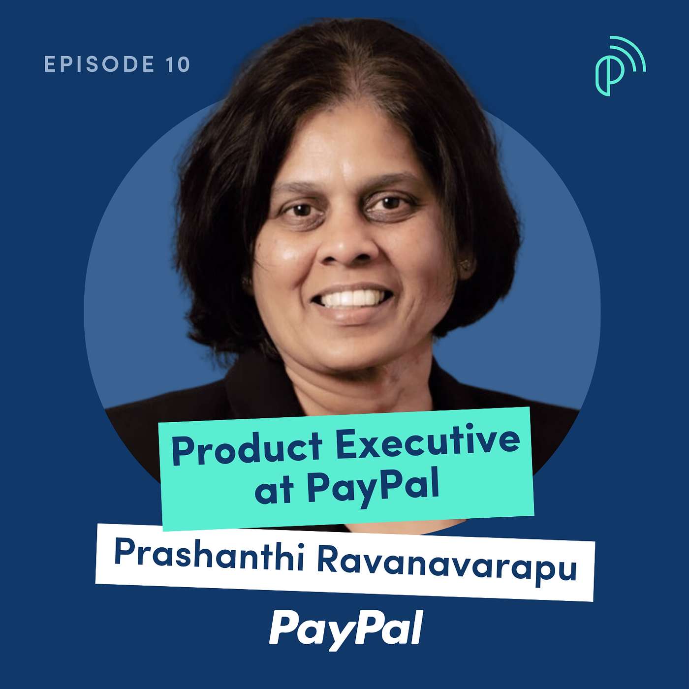 17 years at PayPal working in 10 different roles with Prashanthi Ravanavarapu | Product Executive at PayPal | E229 - podcast episode cover