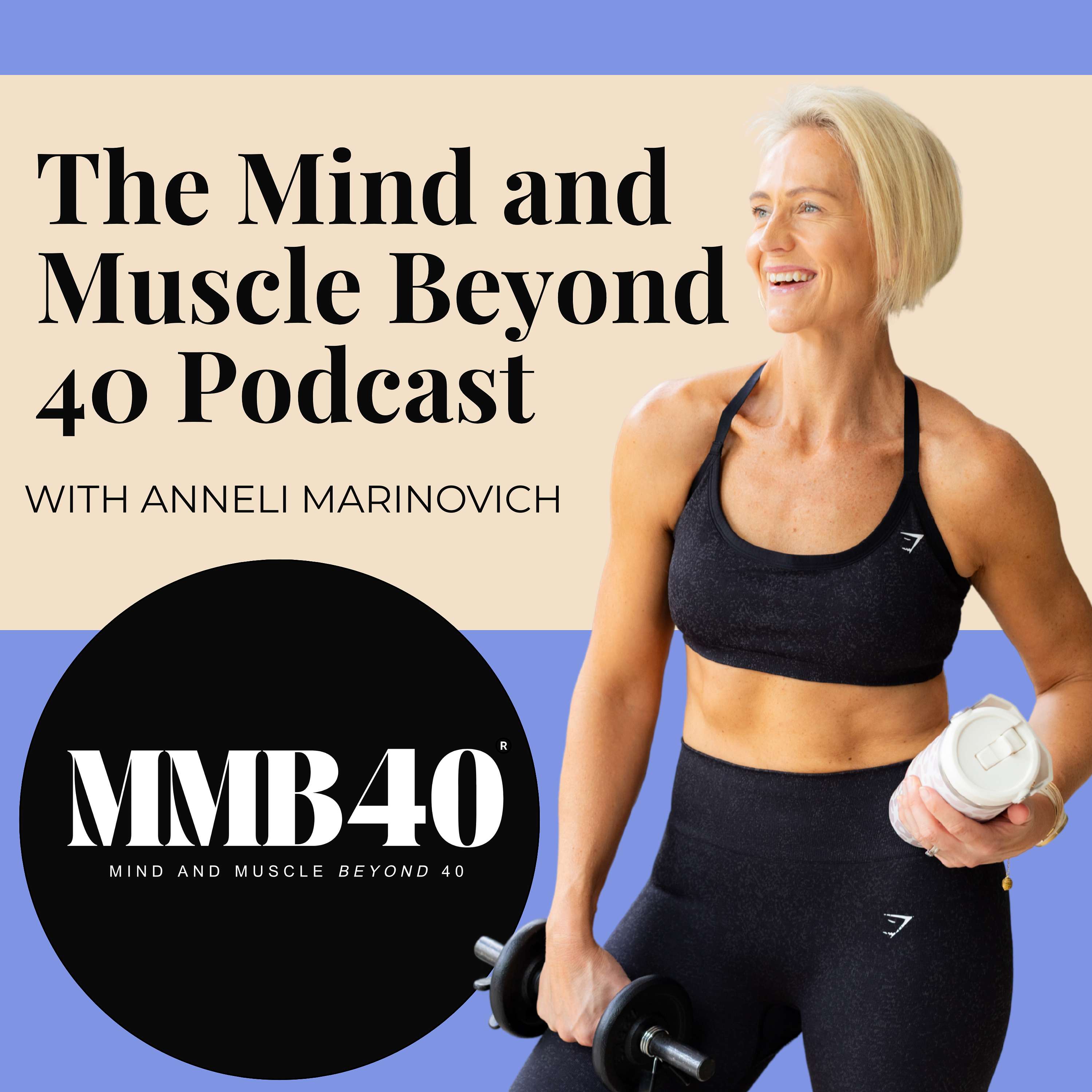 Mind and Muscle Beyond 40
